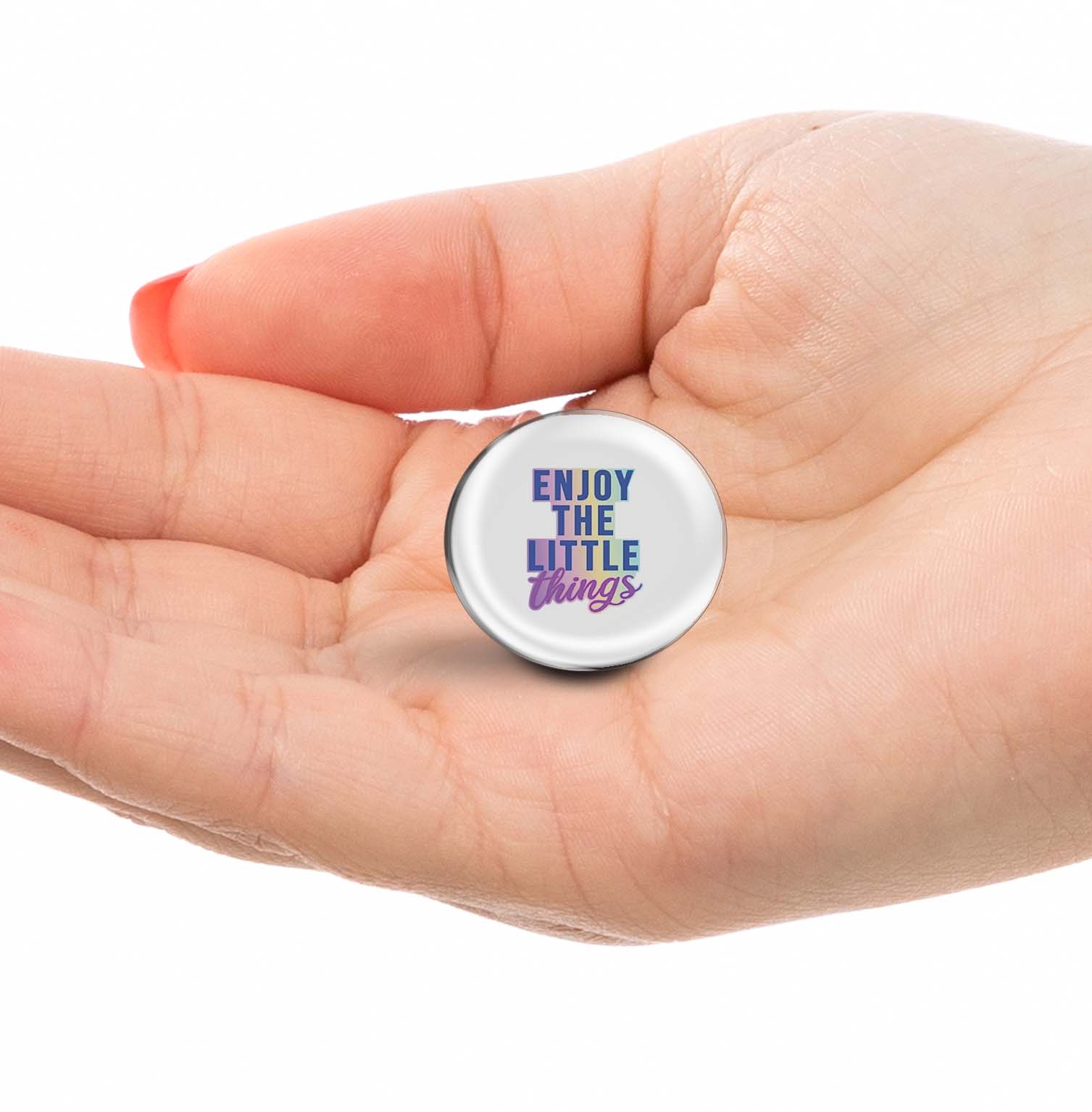 Enjoy the little things Limited Edition Lapel Pin Exclusive Metal Brooch Badge Accessories For Backpack, Clothes, Hats | Cute Gifts and Collectibles