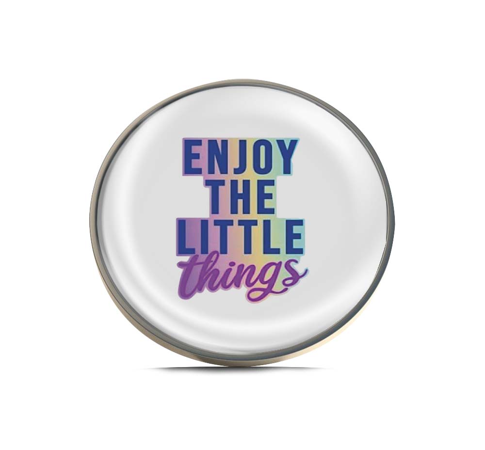 Enjoy the little things Limited Edition Lapel Pin Exclusive Metal Brooch Badge Accessories For Backpack, Clothes, Hats | Cute Gifts and Collectibles
