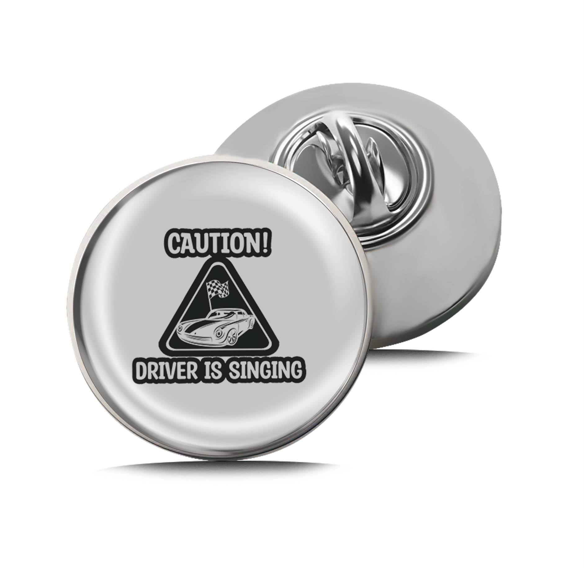 Driver Is Singing message Limited Edition Lapel Pin Exclusive Metal Brooch Badge Accessories For Backpack, Clothes, Hats | Cute Gifts and Collectibles
