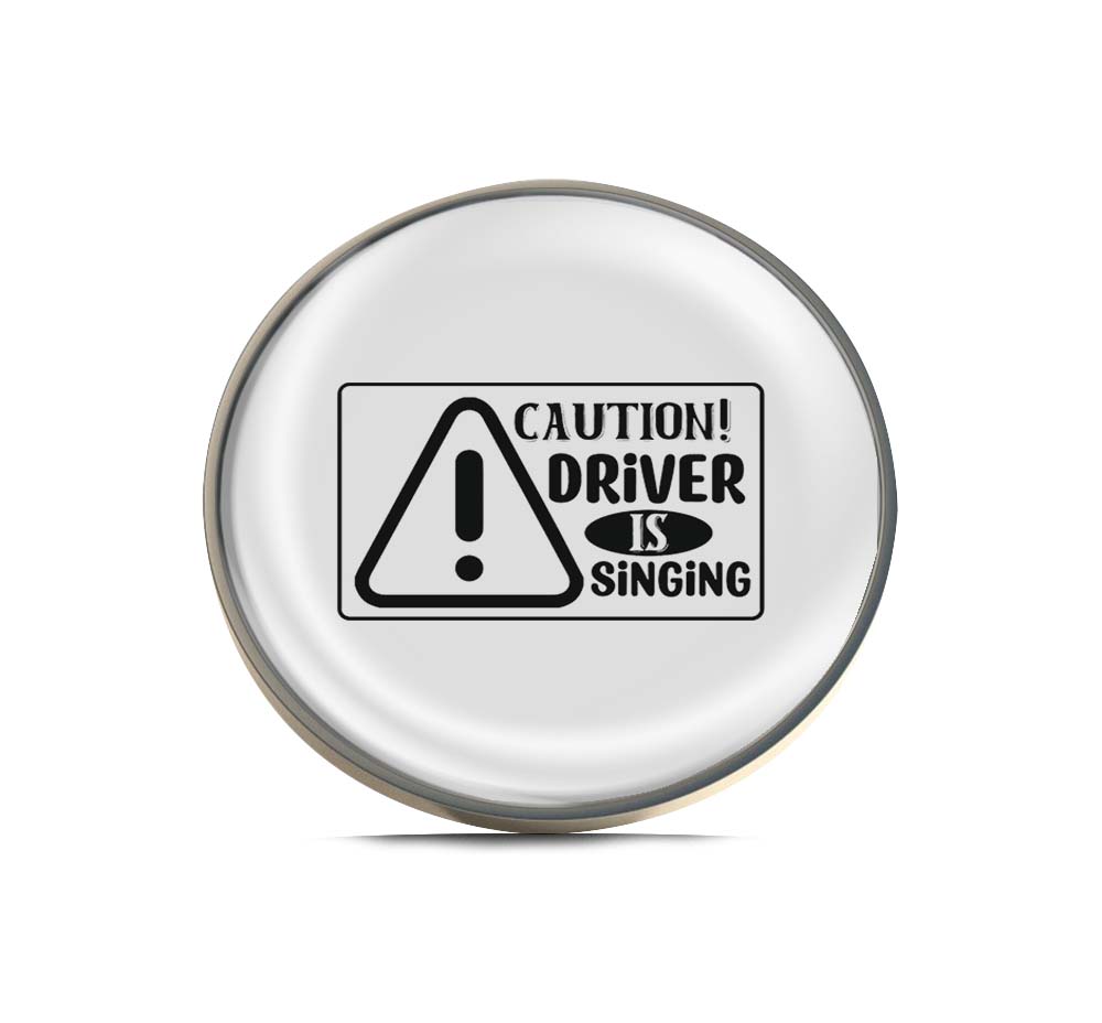 Caution Driver Is Singing Bumper Limited Edition Lapel Pin Exclusive Metal Brooch Badge Accessories For Backpack, Clothes, Hats | Cute Gifts and Collectibles