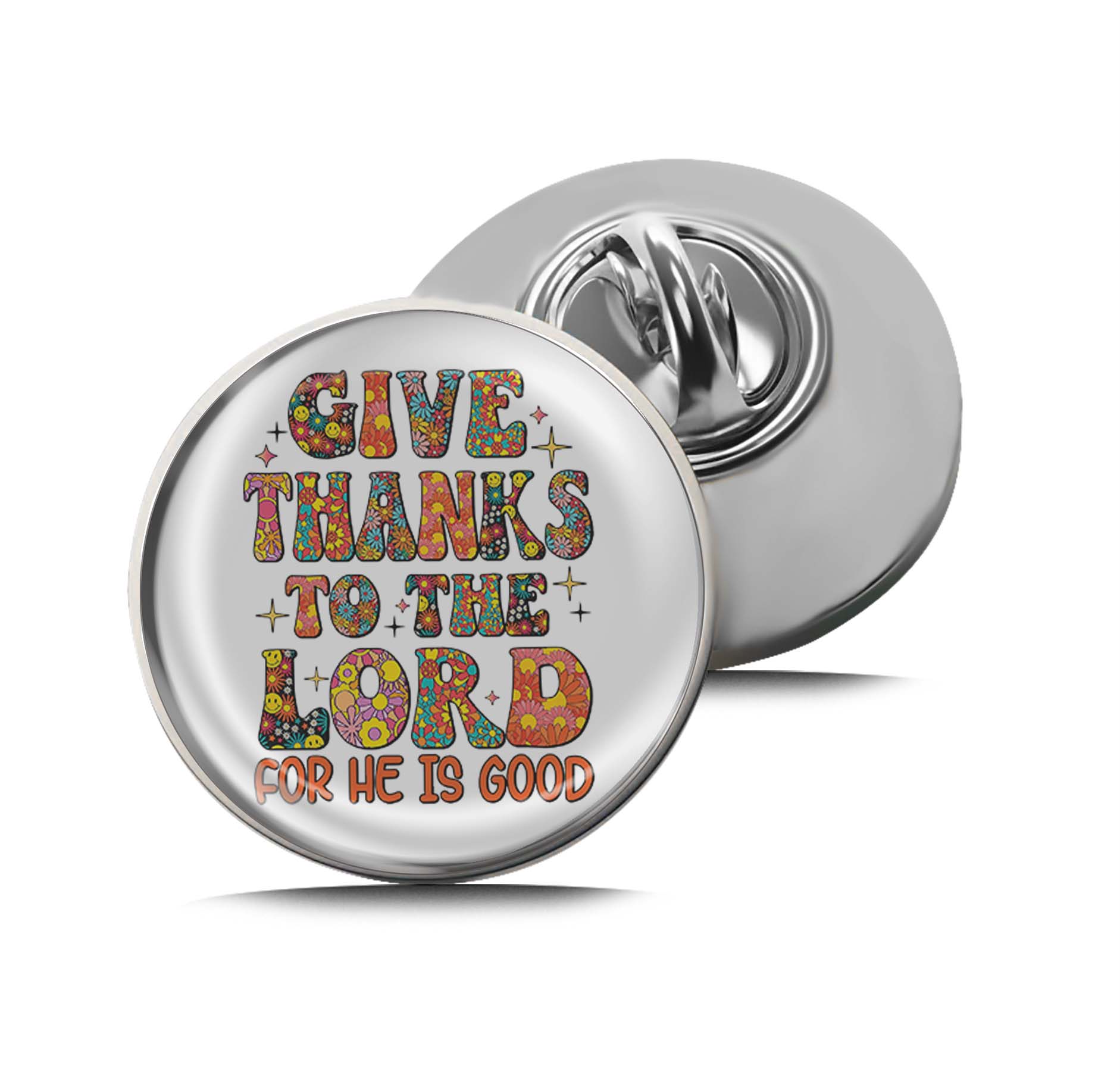 Give Thanks To The Lord For He Is Good Limited Edition Lapel Pin Exclusive Metal Brooch Badge Accessories For Backpack, Clothes, Hats | Cute Gifts and Collectibles