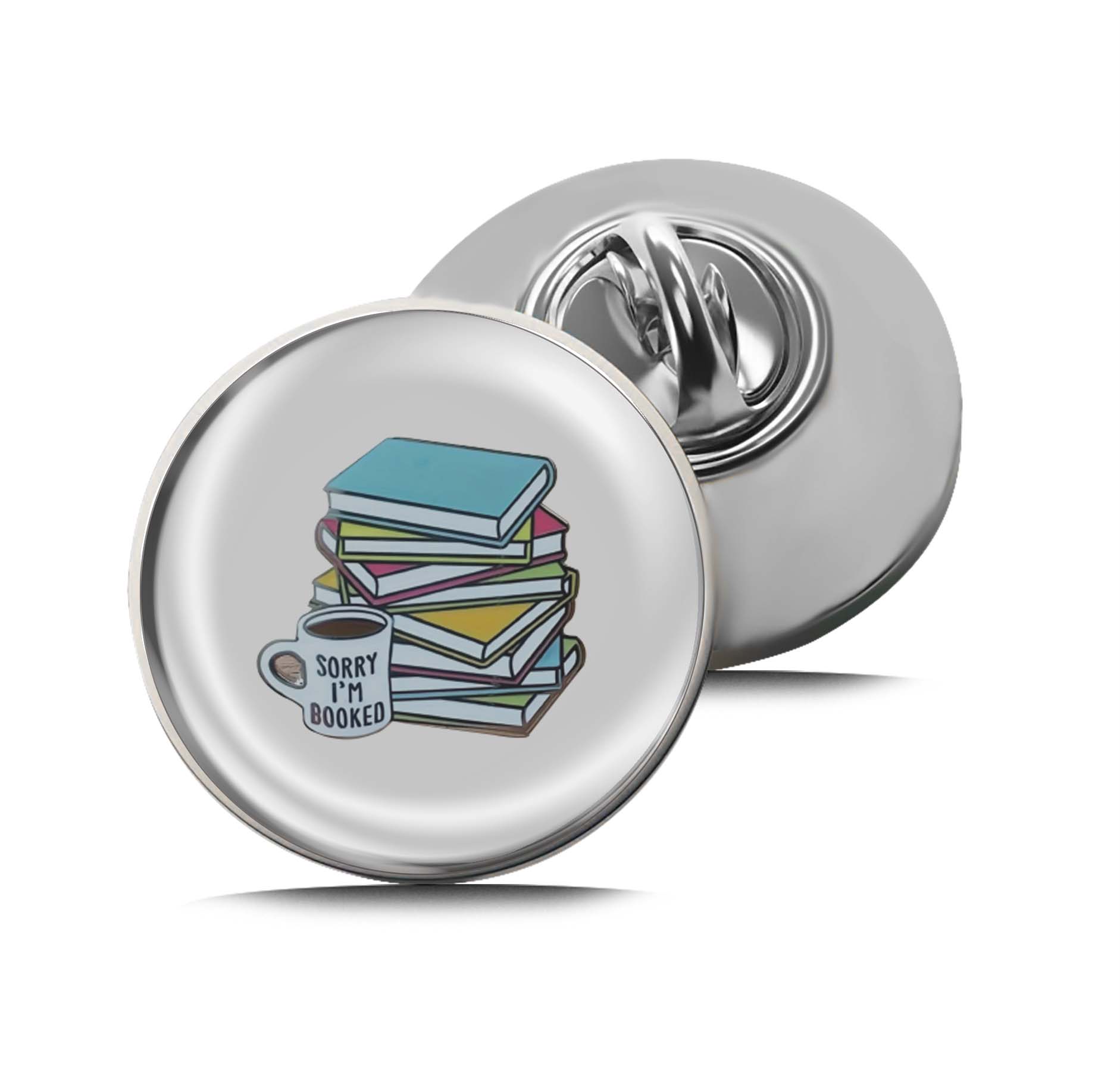 Sorry I'm Booked Limited Edition Lapel Pin Exclusive Metal Brooch Badge Accessories For Backpack, Clothes, Hats | Cute Gifts and Collectibles