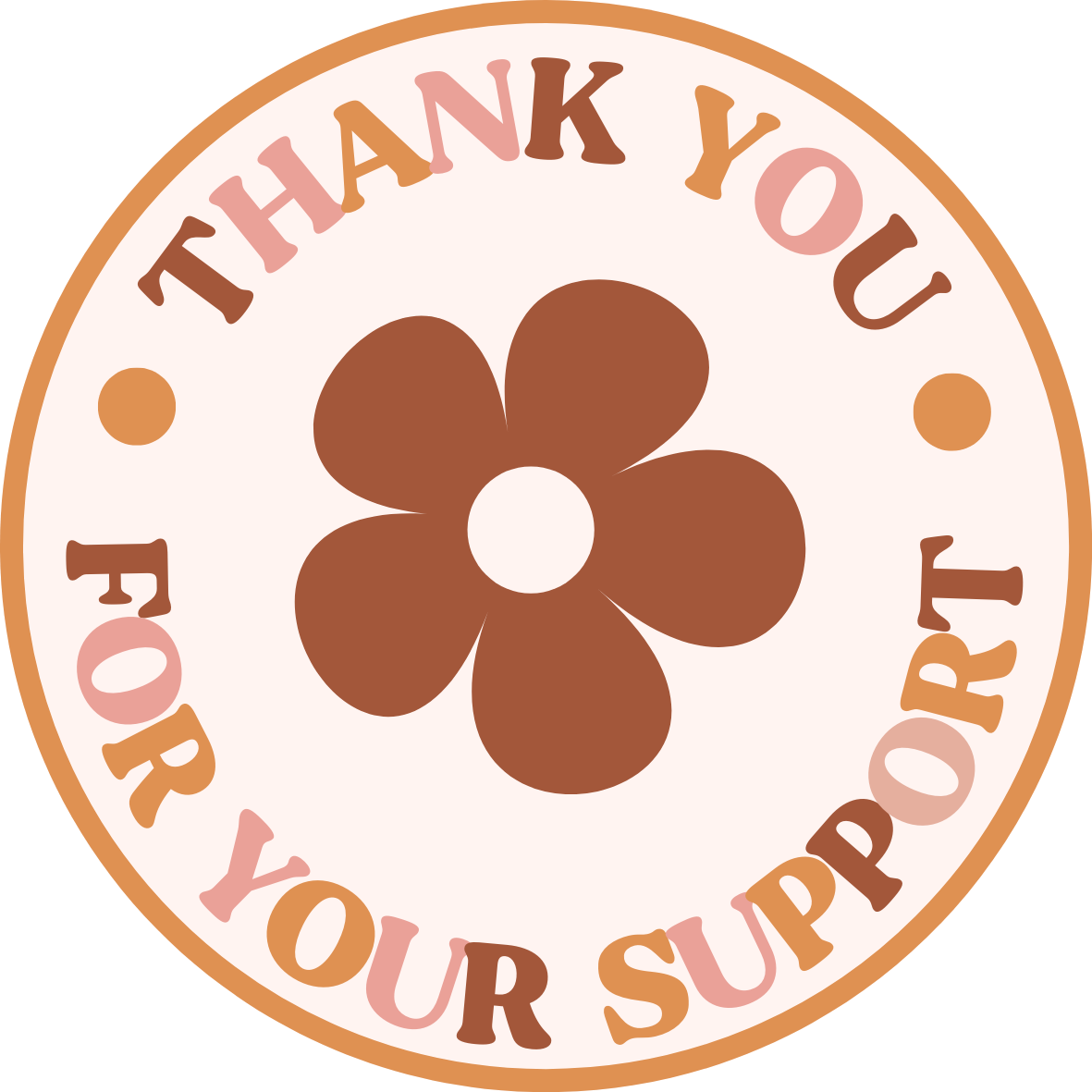 Inspirational Quote "Thank You For Your Support" Motivational Sticker Vinyl Decal Motivation Stickers- 5" Vinyl Sticker Waterproof