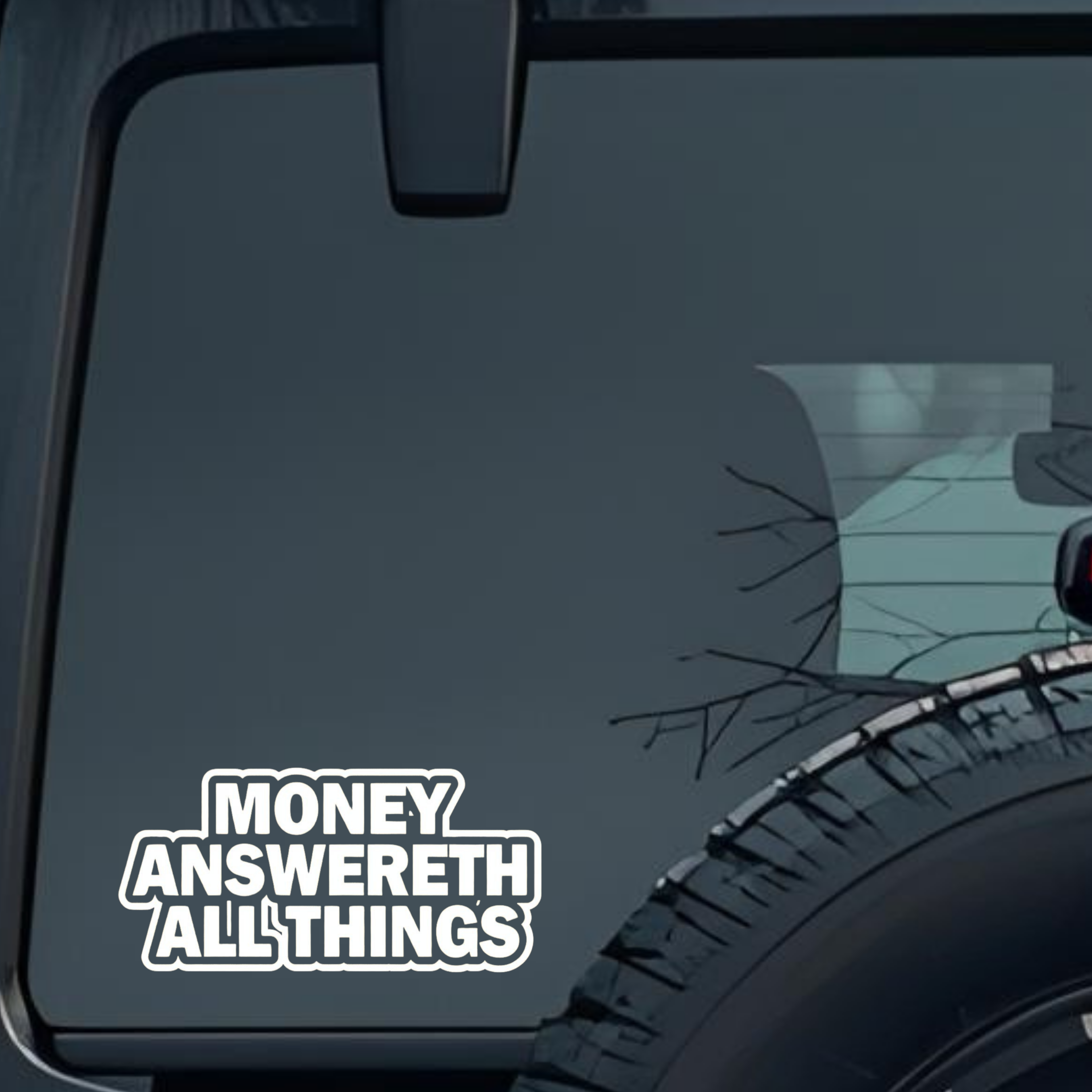 Money Answereth All Things Large 6 inch Premium Decal Sticker For Car Bumper Window Rear Windshield