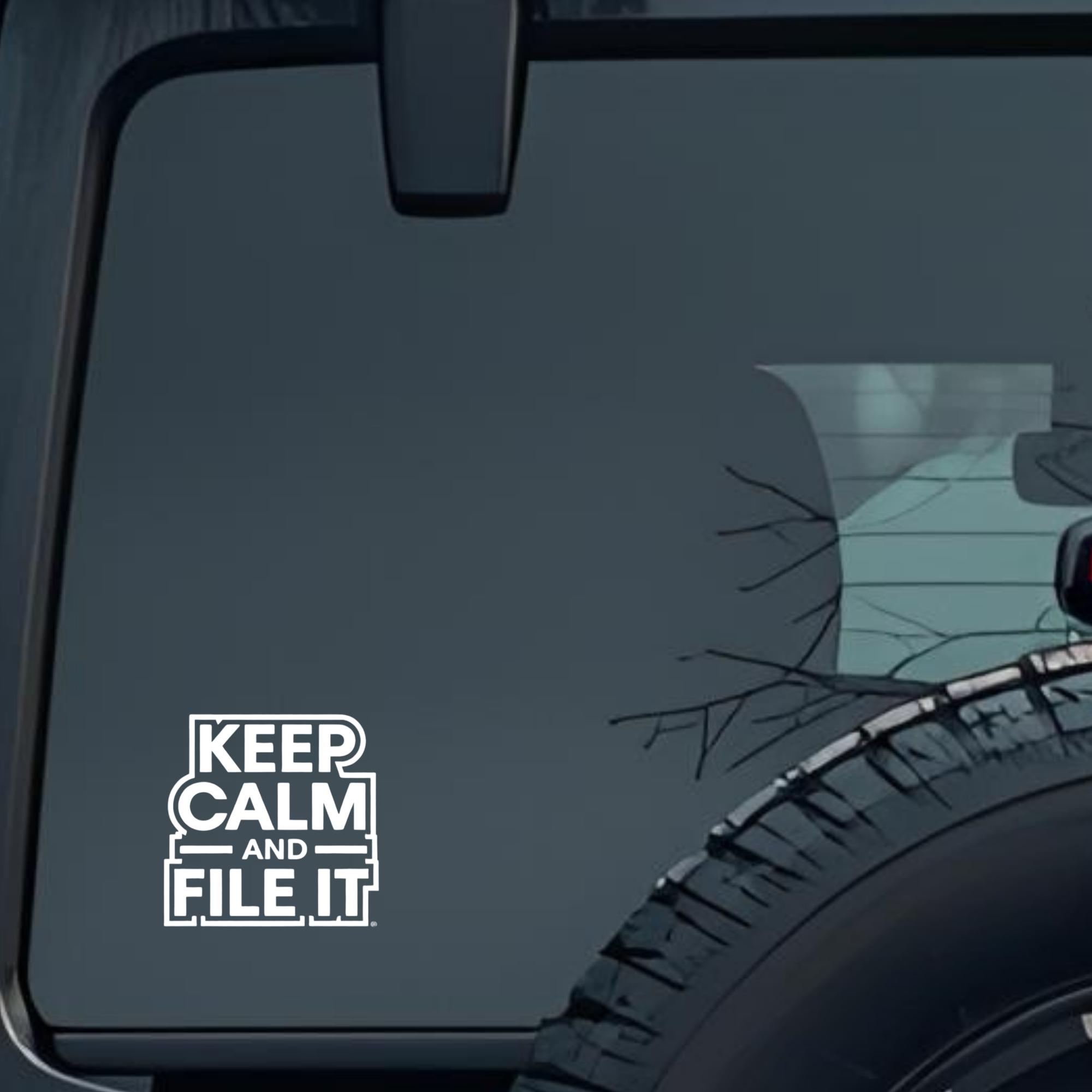 Keep Calam and File It Large 6 inch Premium Decal Sticker For Car Bumper Window Rear Windshield Stic