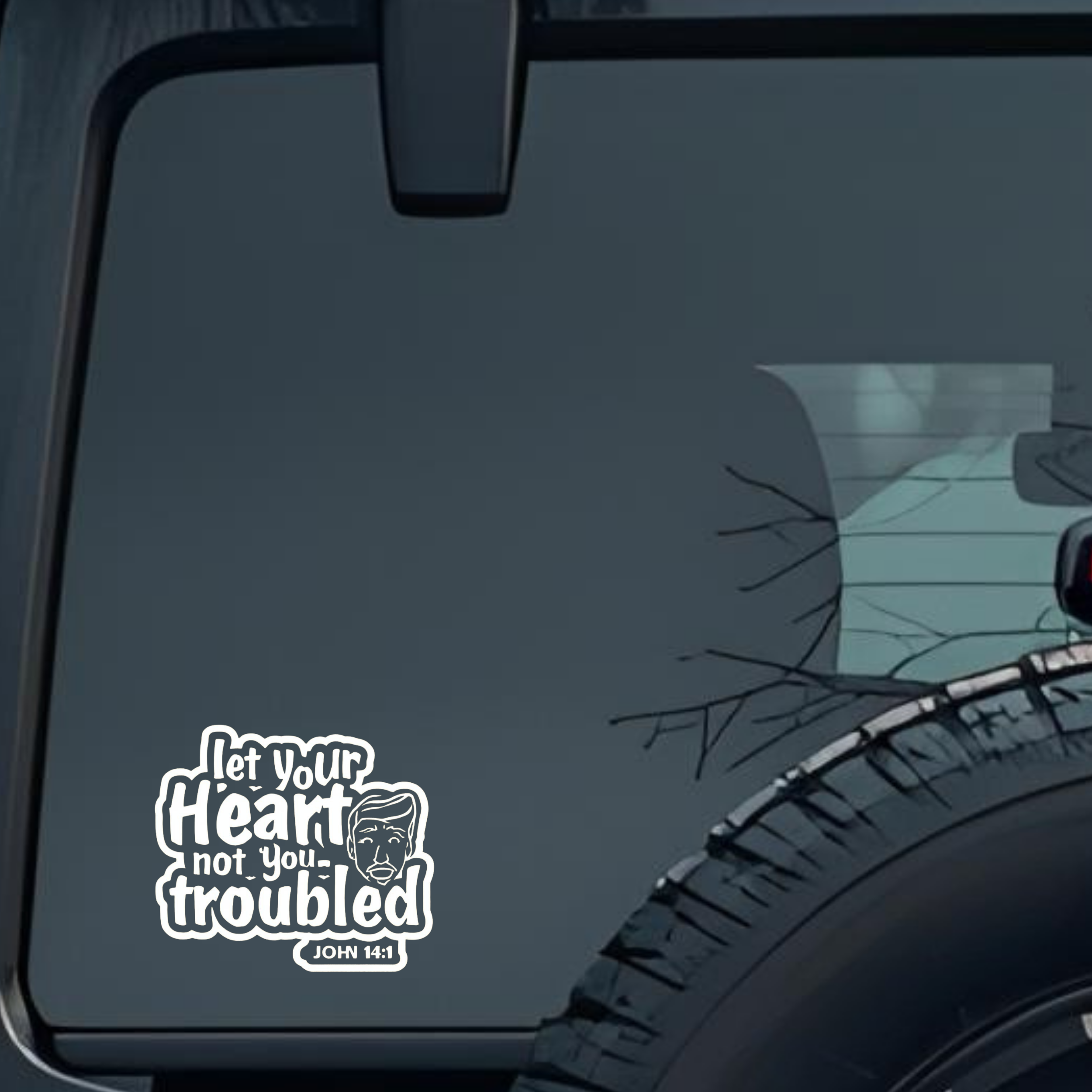 Let Your Heart Not You Troubled Large 6 inch Premium Decal Sticker For Car Bumper Window Rear Windsh
