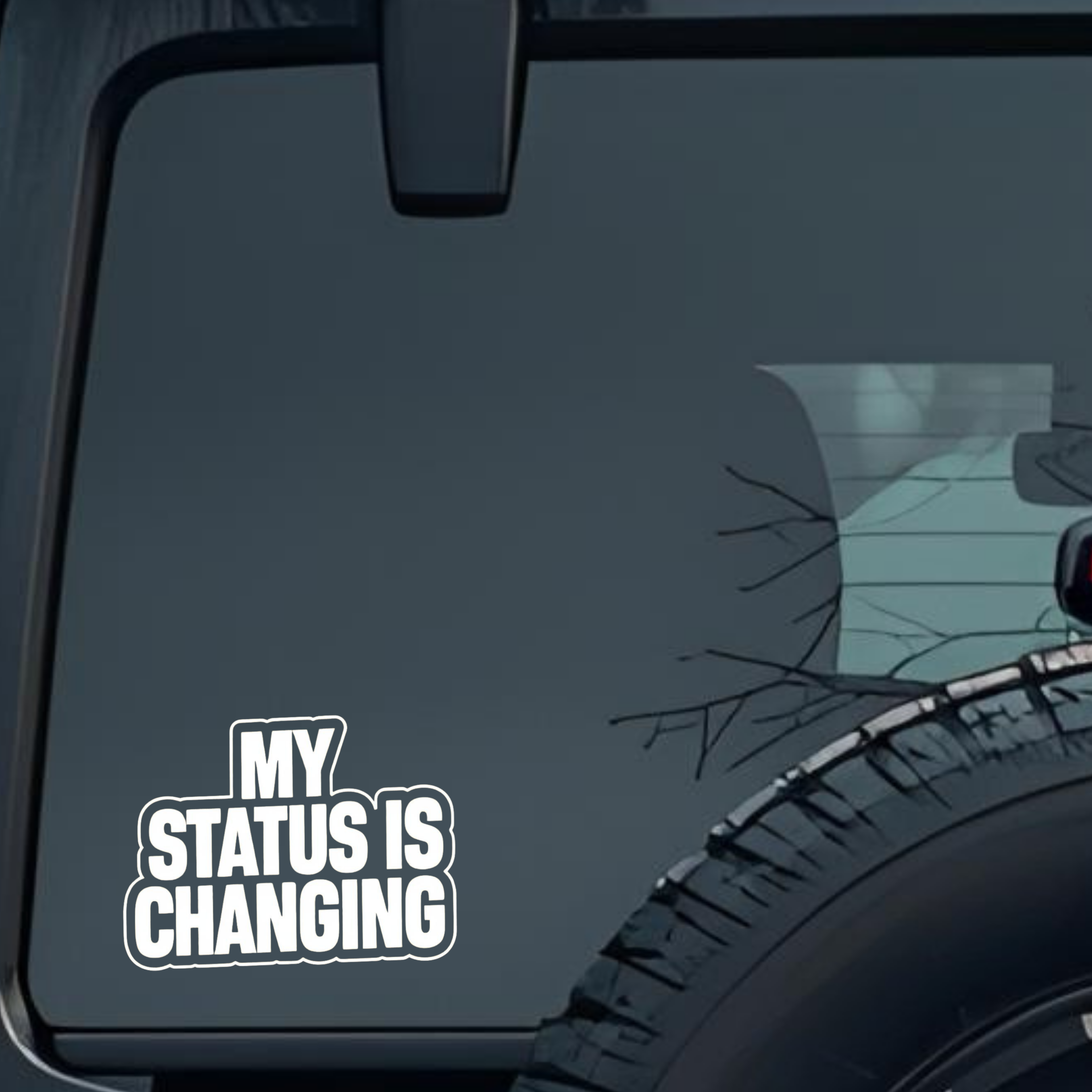 My Status Is Changing Large 6 inch Premium Decal Sticker For Car Bumper Window Rear Windshield Stick