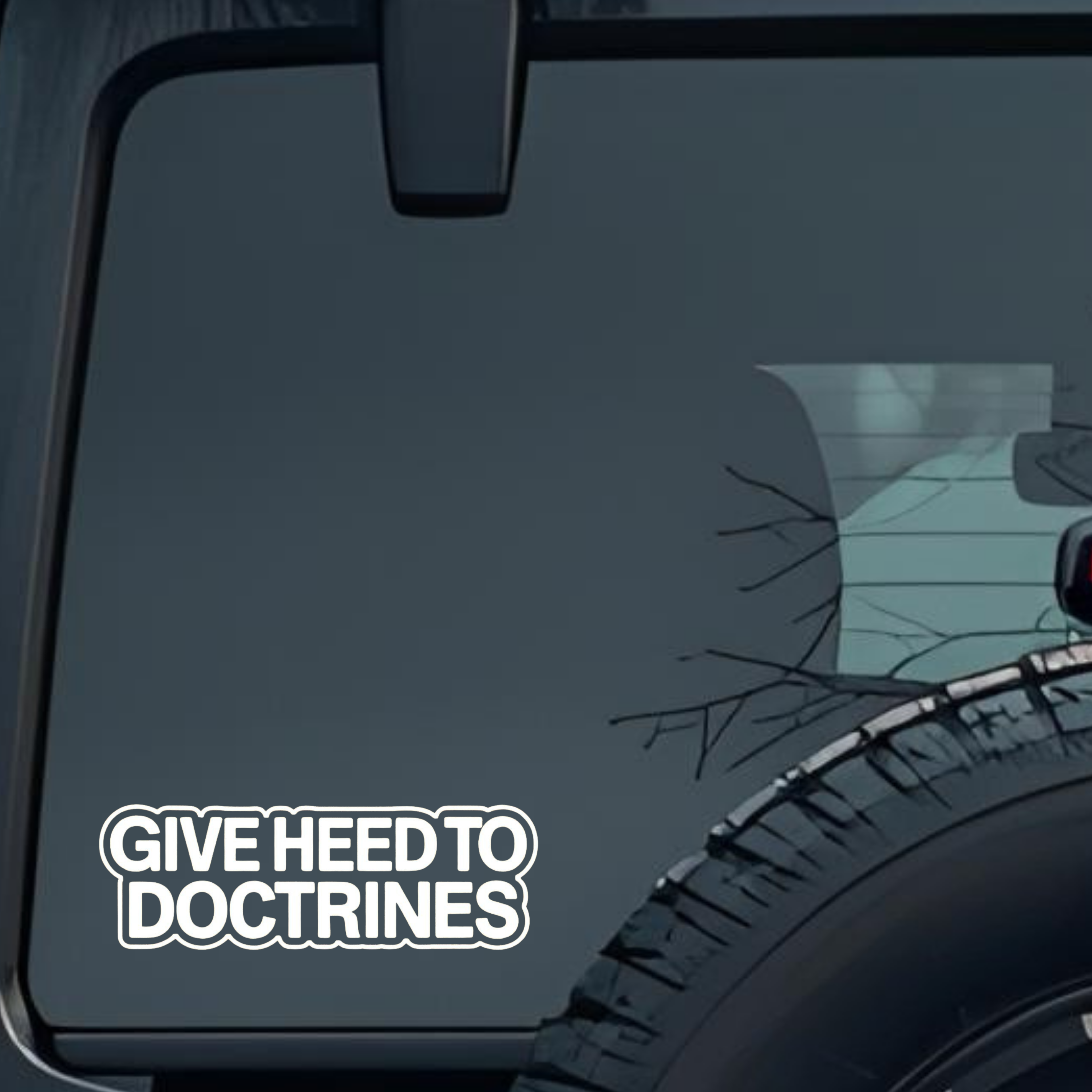 Give Heed to Doctrines Large 6 inch Premium Decal Sticker For Car Bumper Window Rear Windshield Stic
