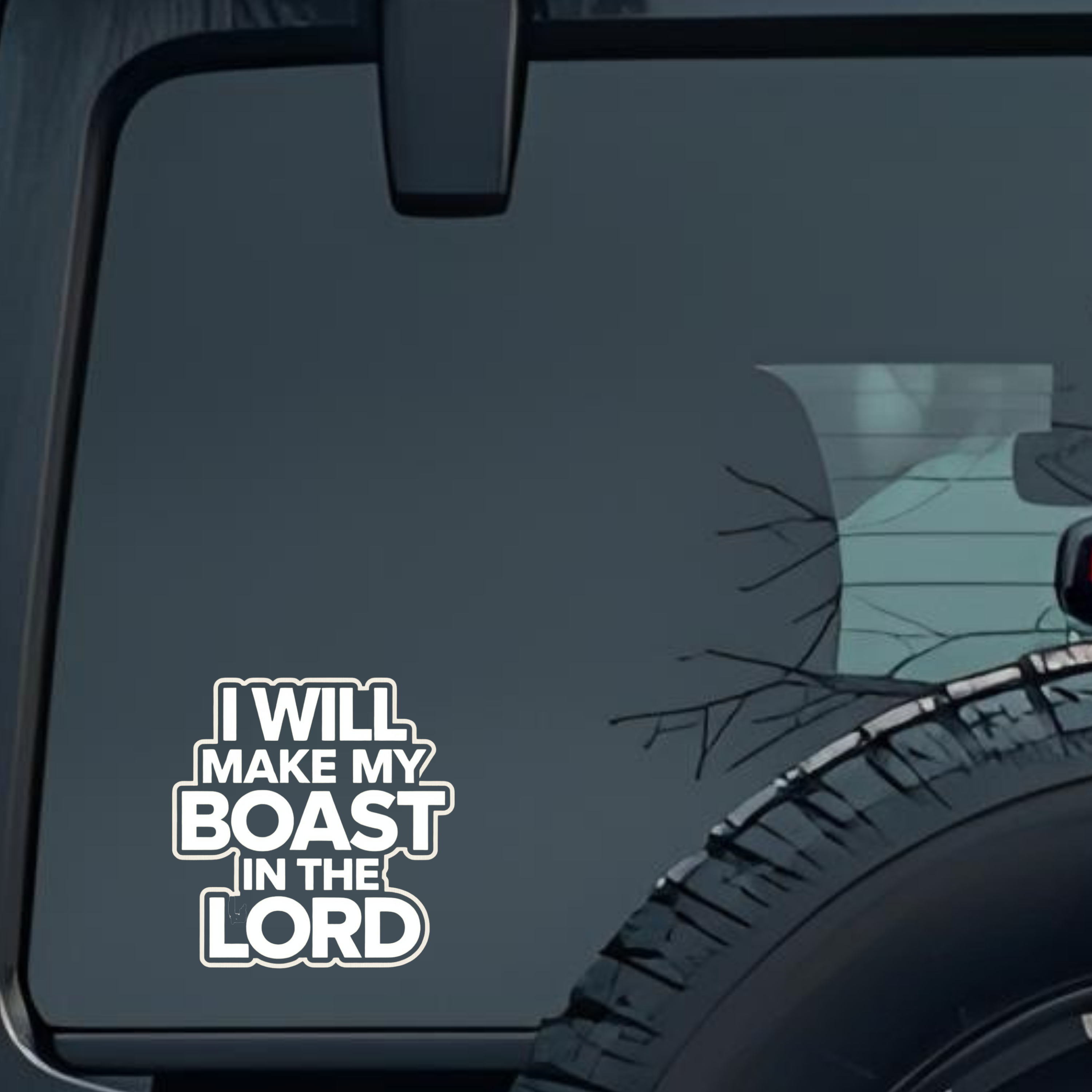 I Will Make My Boast in the Lord Large 6 inch Premium Decal Sticker For Car Bumper Window Rear Winds