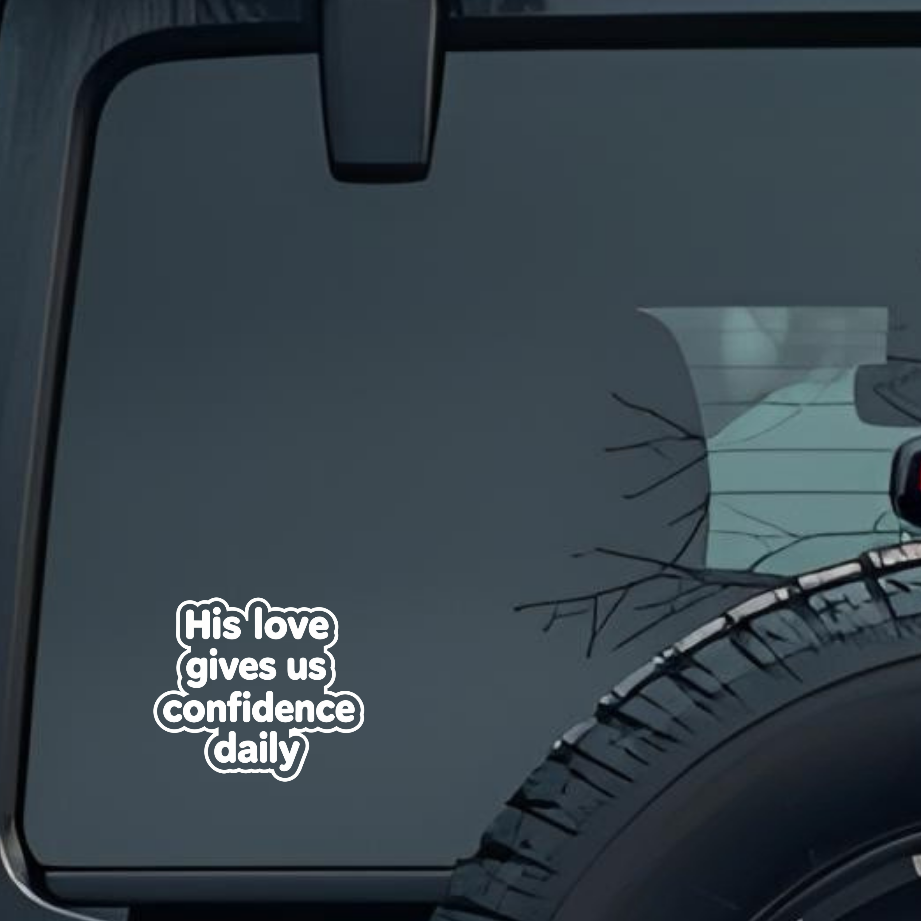 His Love Gives Us Confidence Daily Large 6 inch Premium Decal Sticker For Car Bumper Window Rear Win