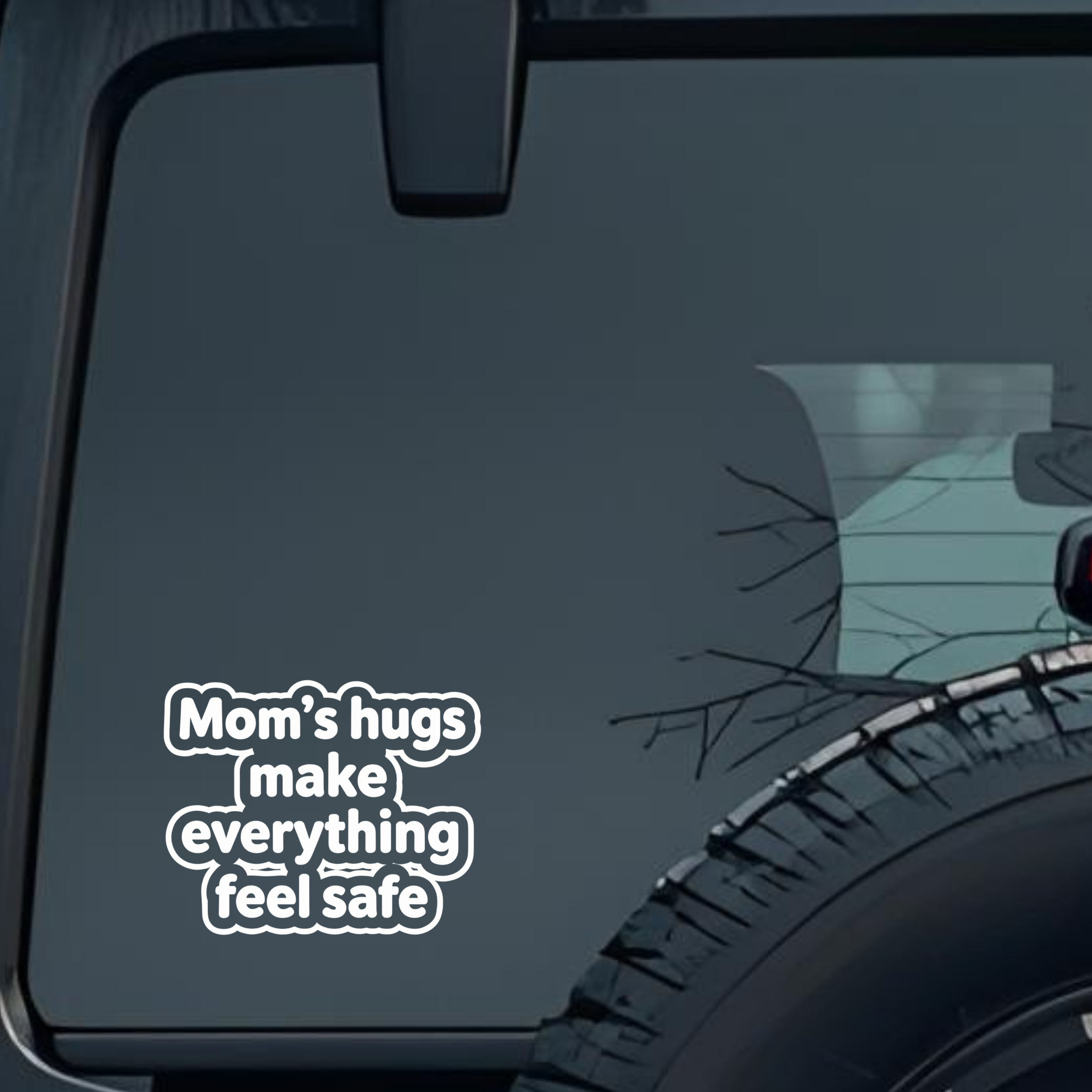 Mom's Hugs Make Everything Feel Safe Large 6 inch Premium Decal Sticker For Car Bumper Window Rear W