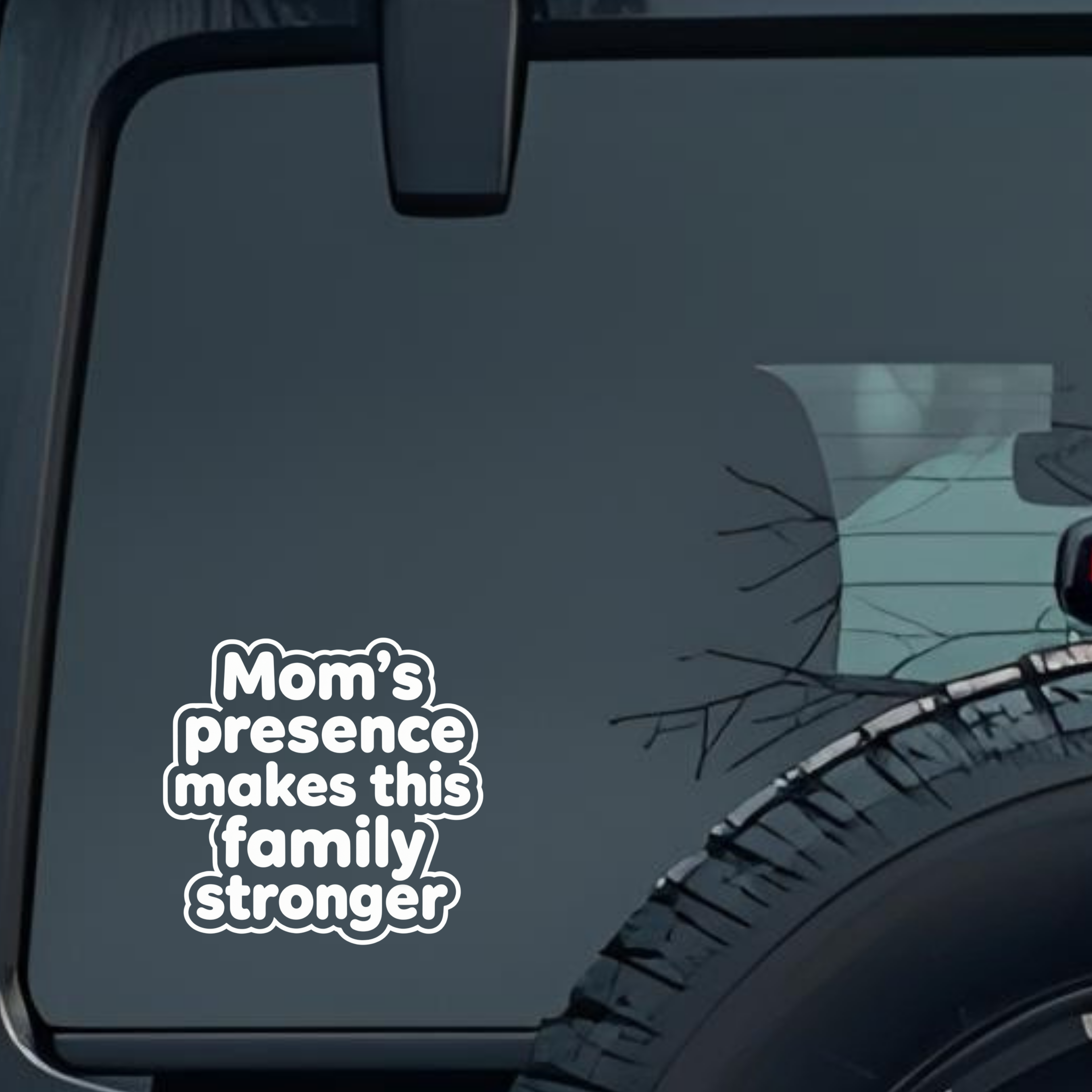Mom's Presence Makes This Family Stronger Large 6 inch Premium Decal Sticker For Car Bumper Window R