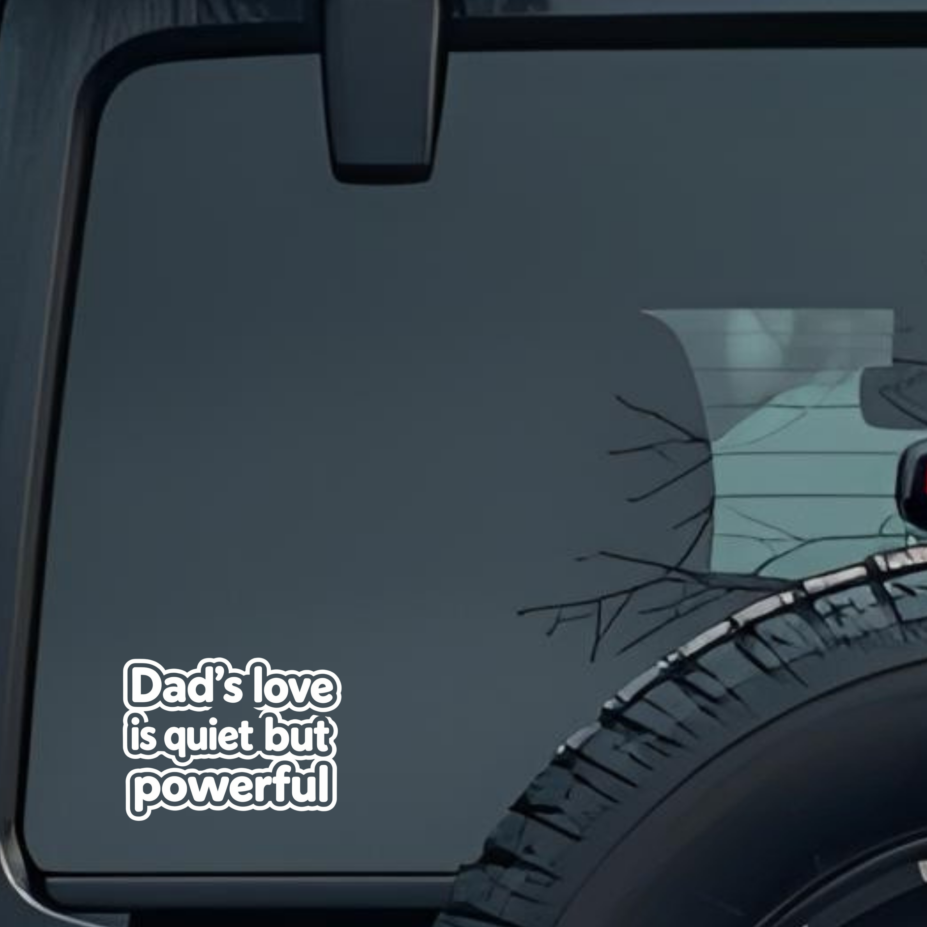 Dad's Love Is Quiet but Powerful Large 6 inch Premium Decal Sticker For Car Bumper Window Rear Winds