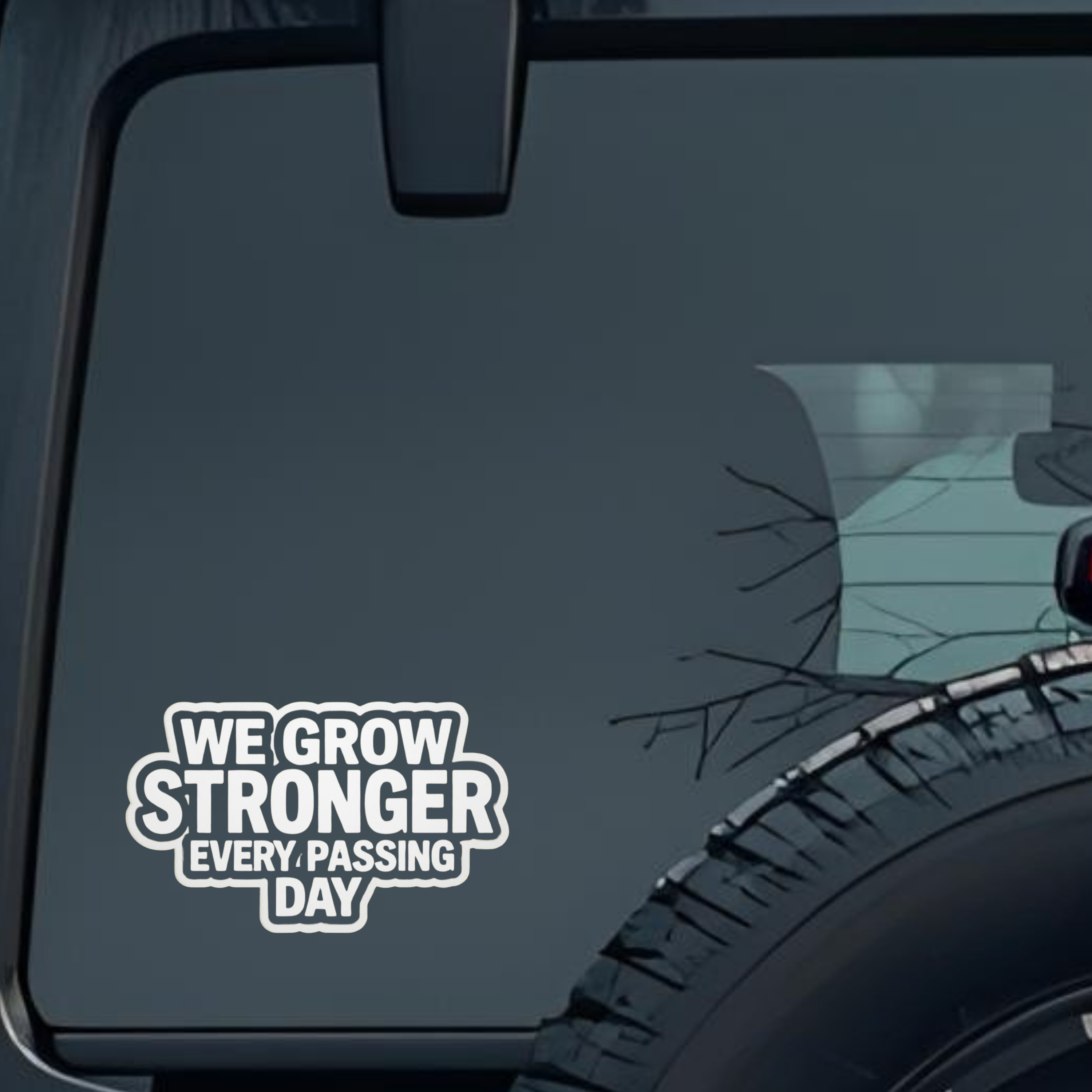 We Grow Stronger Every Passing Day Large 6 inch Premium Decal Sticker For Car Bumper Window Rear Win