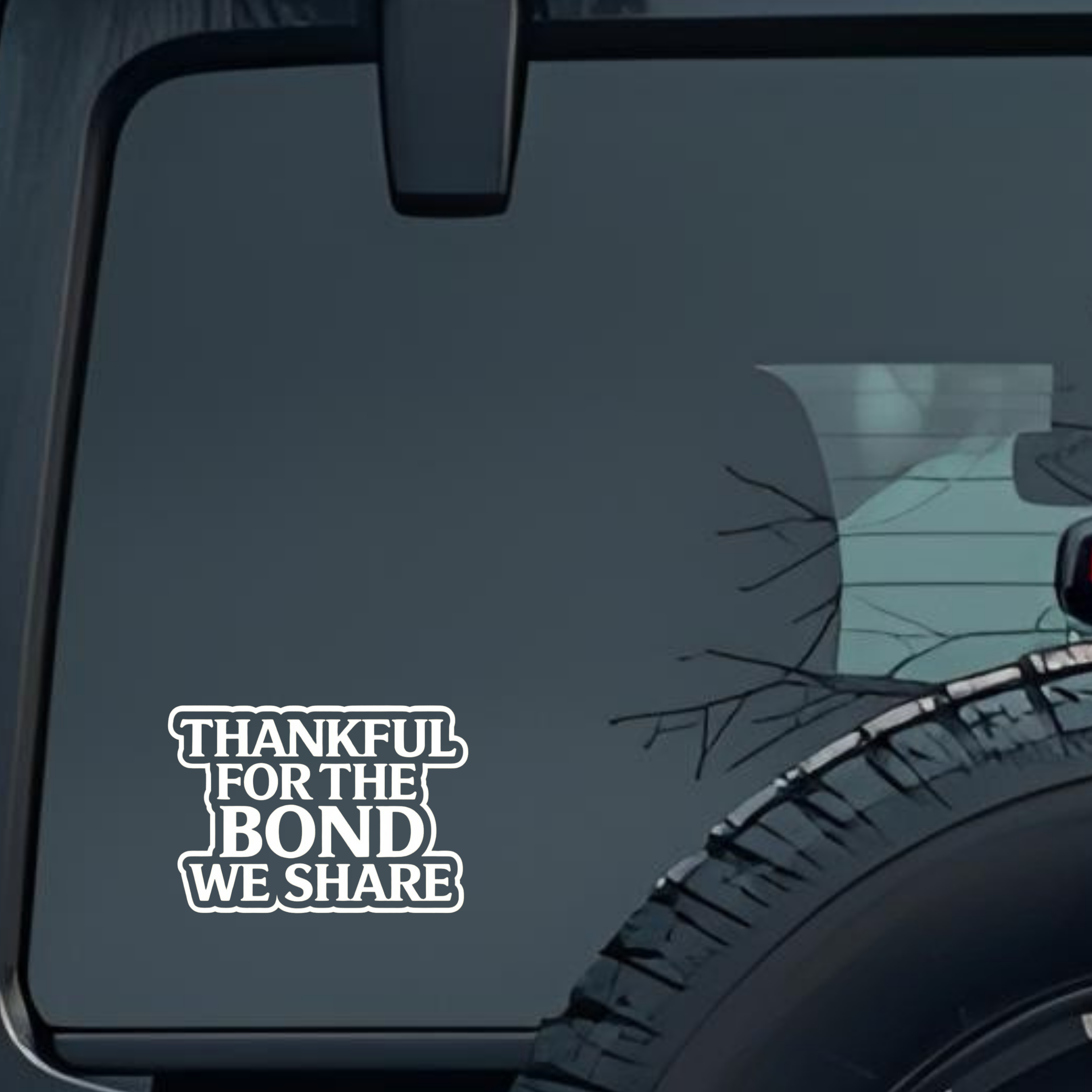 Thankful for the Bond We Share Large 6 inch Premium Decal Sticker For Car Bumper Window Rear Windshi