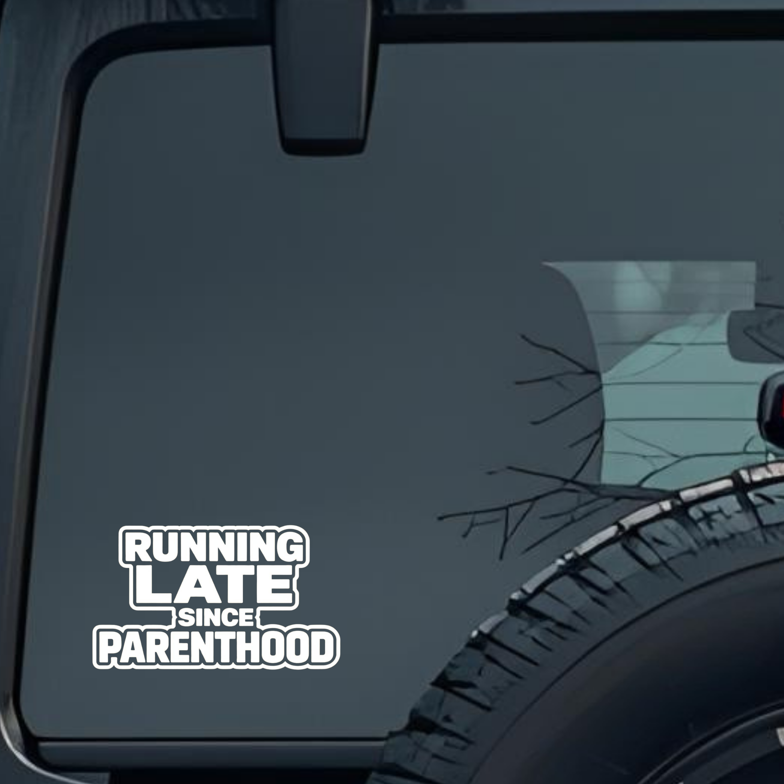 Running Late Since Parenthood Large 6 inch Premium Decal Sticker For Car Bumper Window Rear Windshie