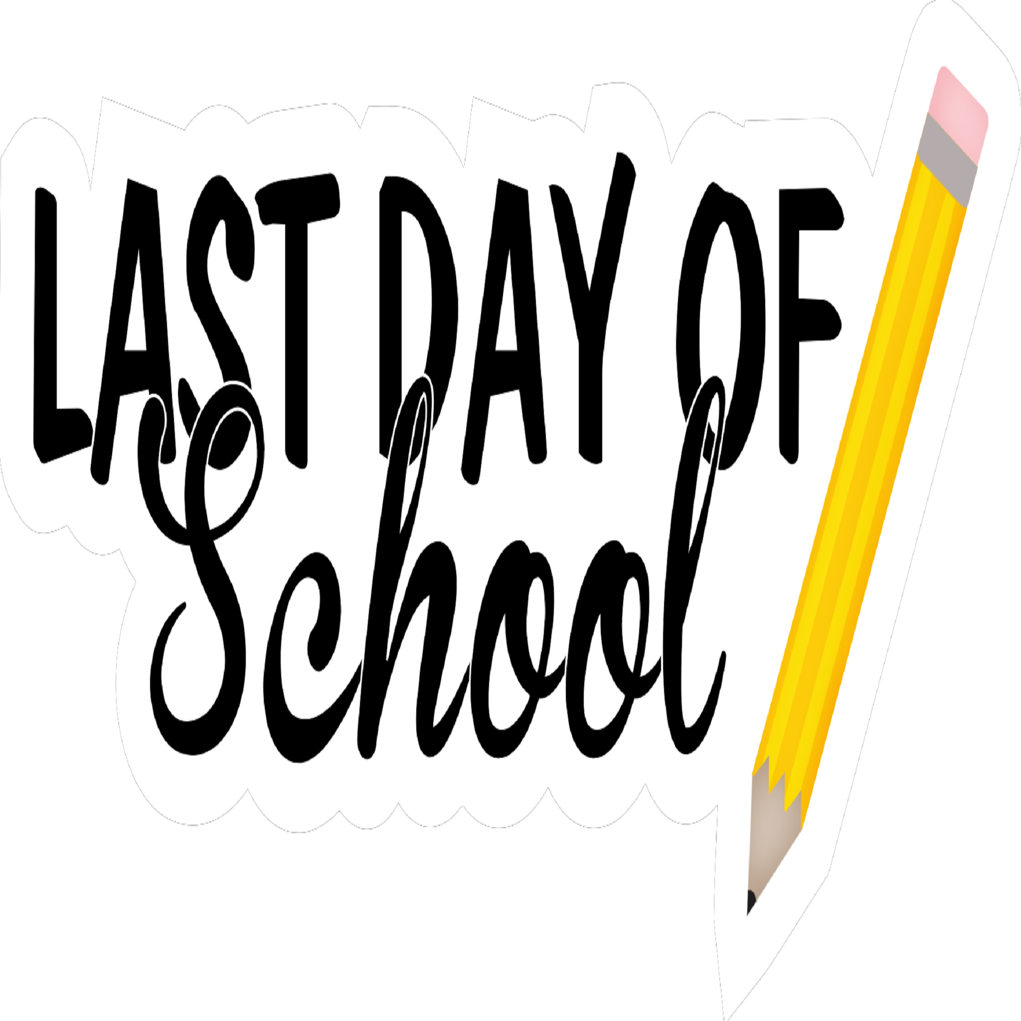 Inspirational Quote "Last Day of School" Motivational Sticker Vinyl Decal Motivation Stickers- 5" Vinyl Sticker Waterproof