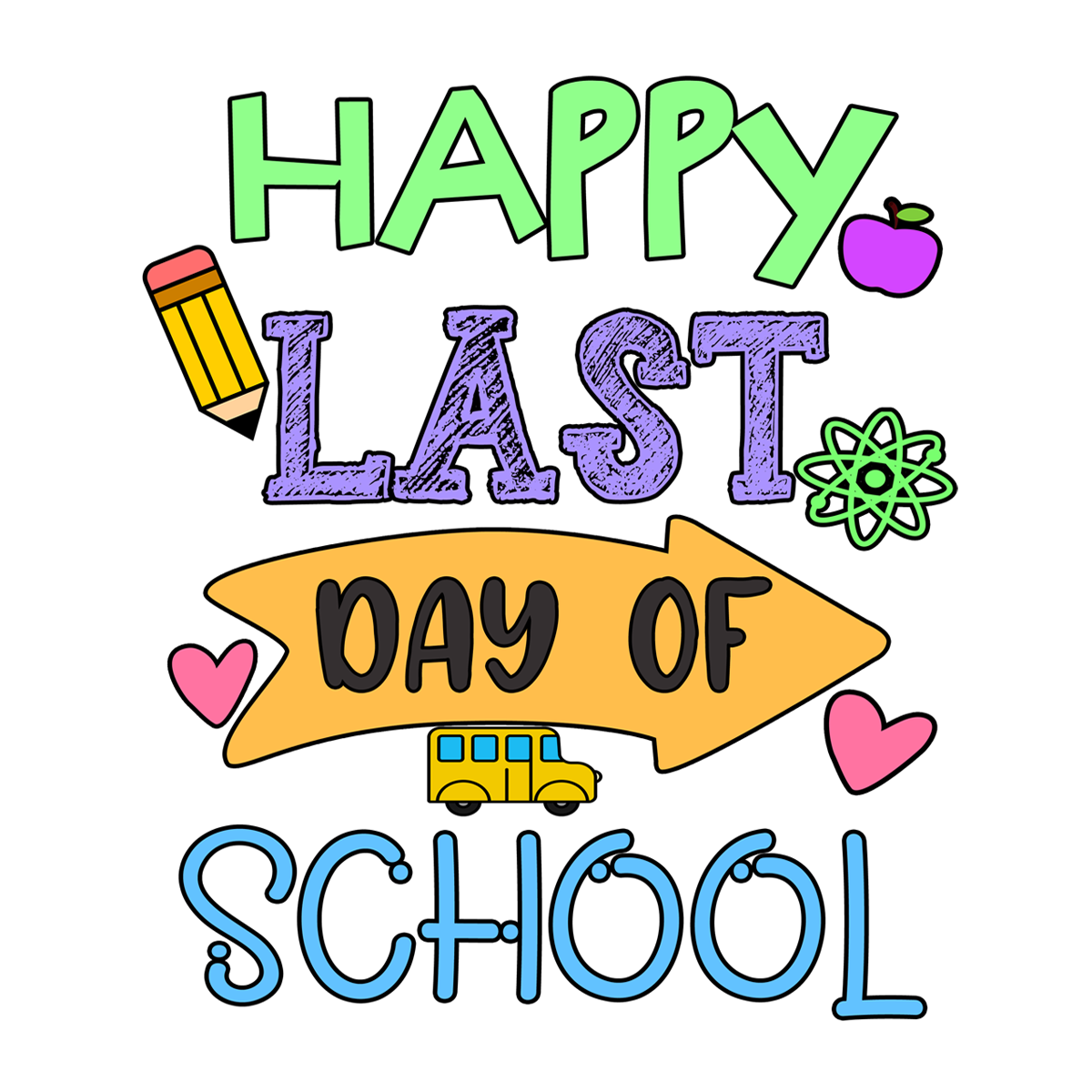 Inspirational Quote "Happy Last Day of School Sticker" Motivational Sticker Vinyl Decal Motivation Stickers- 5" Vinyl Sticker Waterproof
