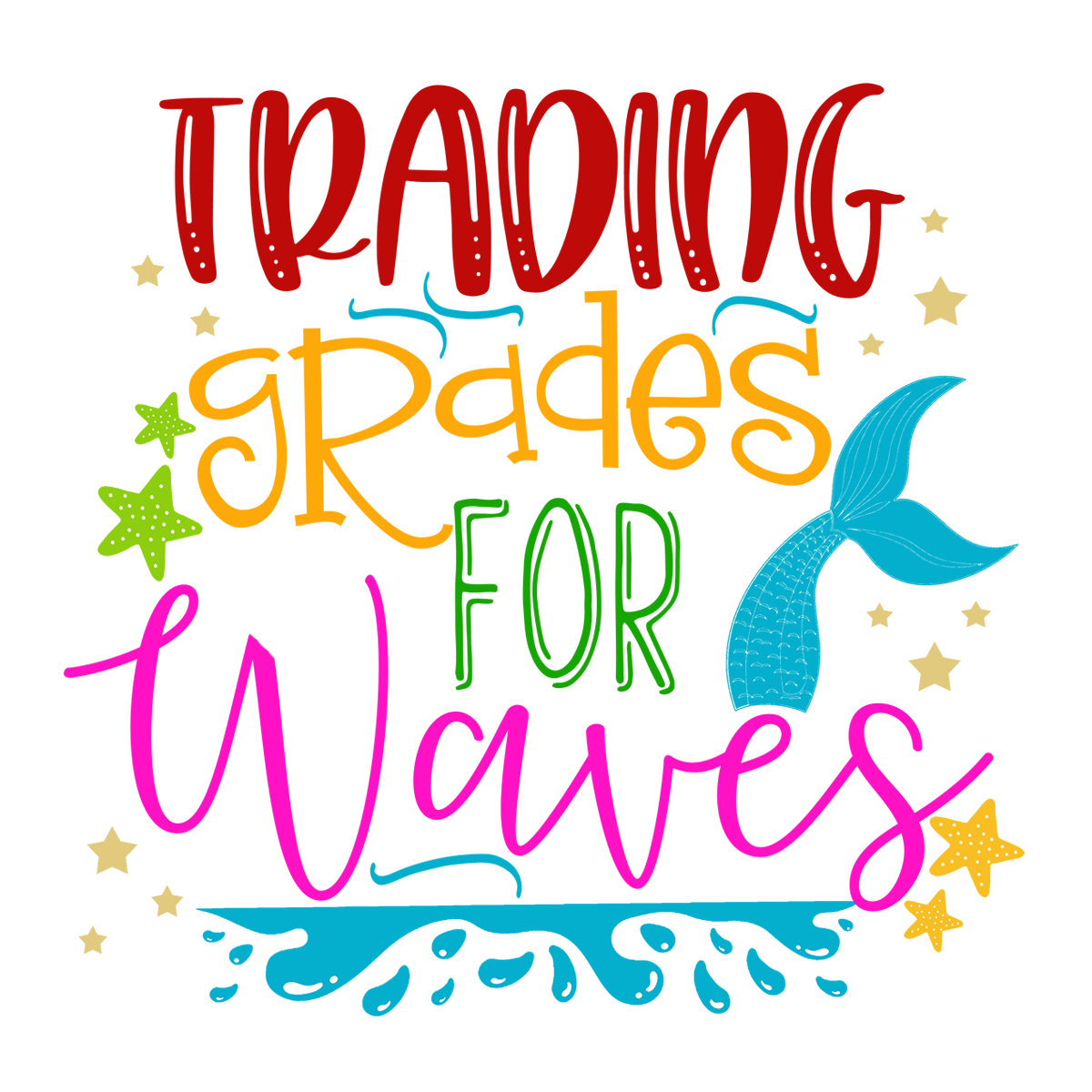 Inspirational Quote "Tranding Grades for Waves" Motivational Sticker Vinyl Decal Motivation Stickers- 5" Vinyl Sticker Waterproof