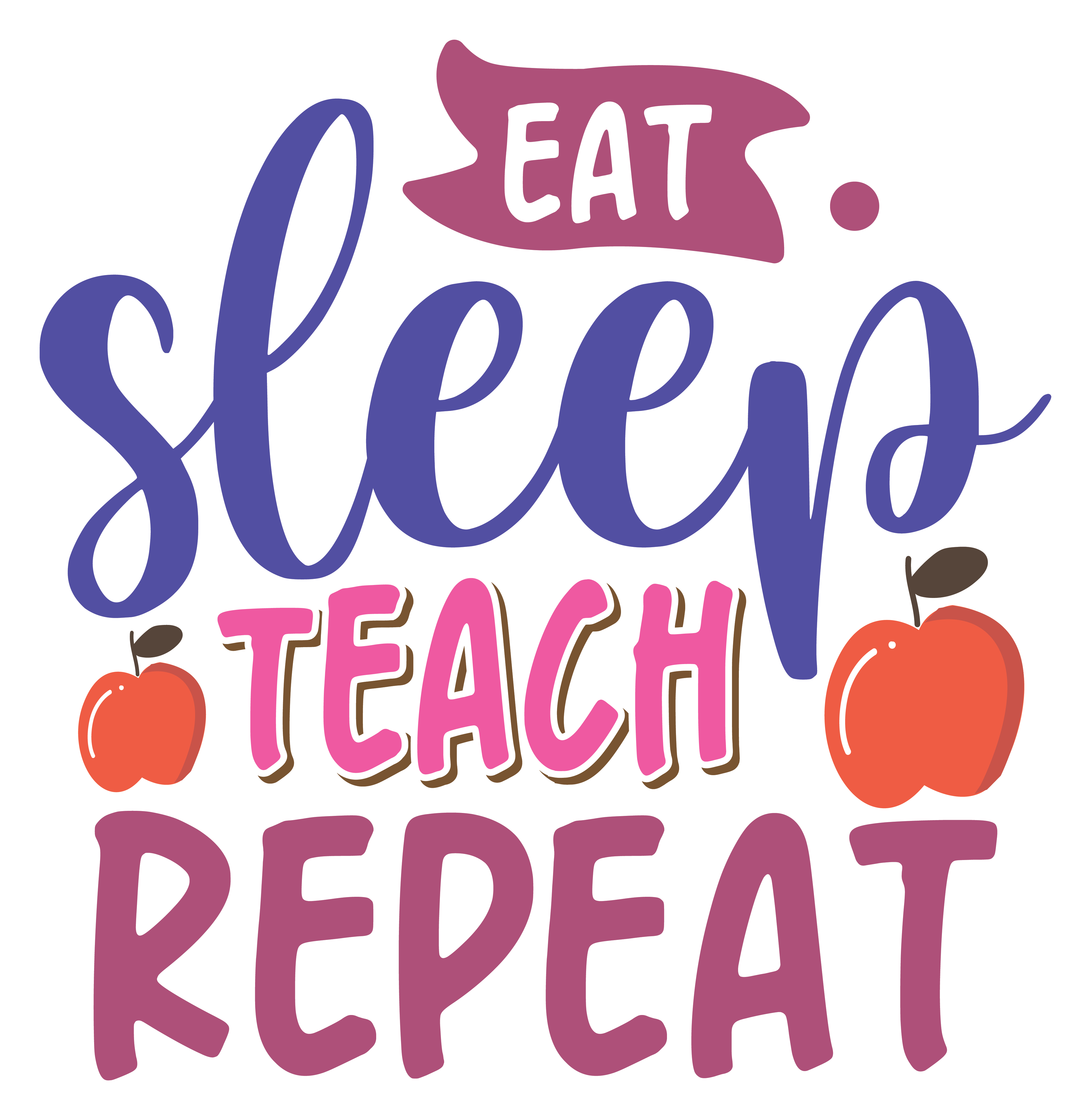 Inspirational Quote "Eat Sleep Teach Repeat - Sticker" Motivational Sticker Vinyl Decal Motivation Stickers- 5" Vinyl Sticker Waterproof