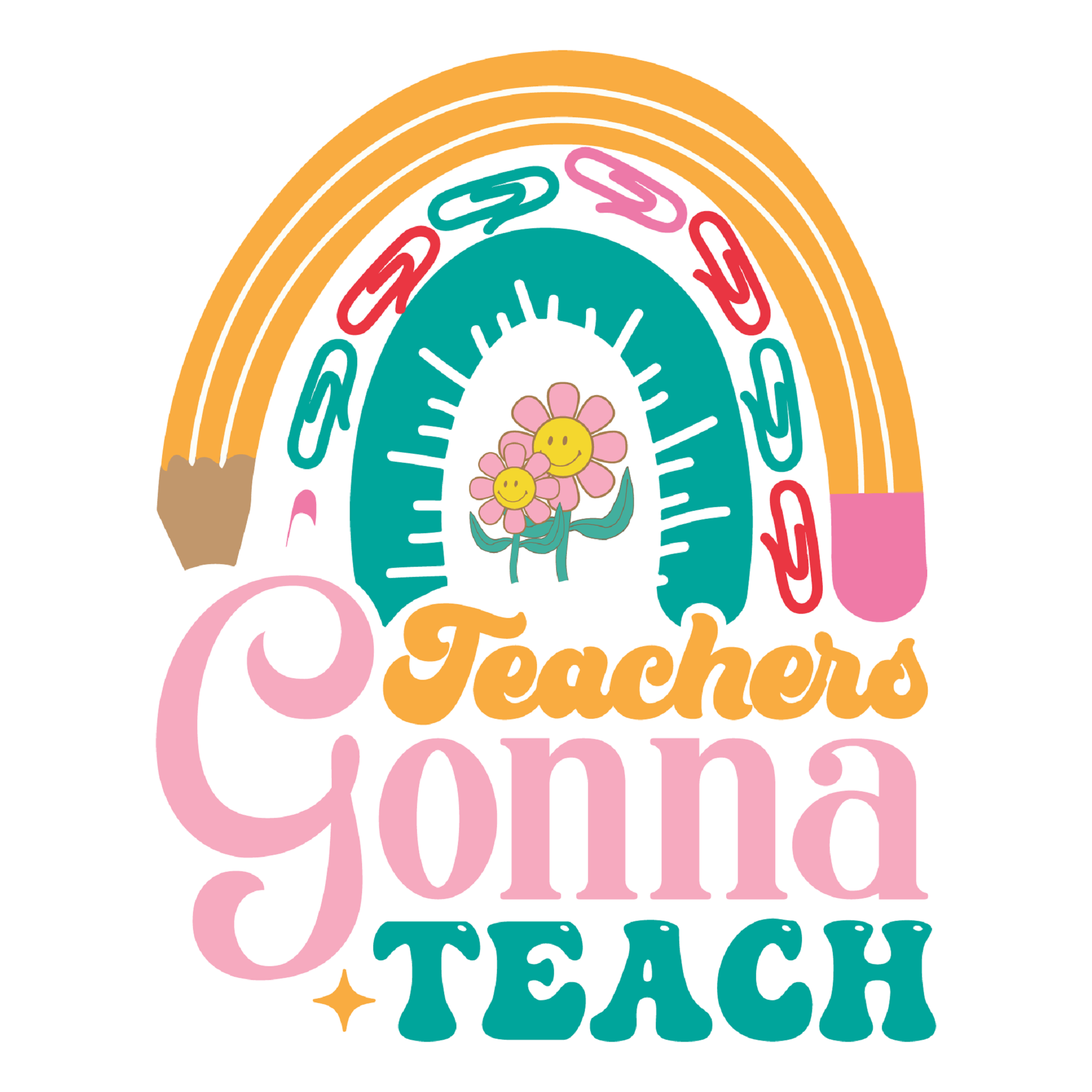 Inspirational Quote "Teachers Gonna Teach" Motivational Sticker Vinyl Decal Motivation Stickers- 5" Vinyl Sticker Waterproof
