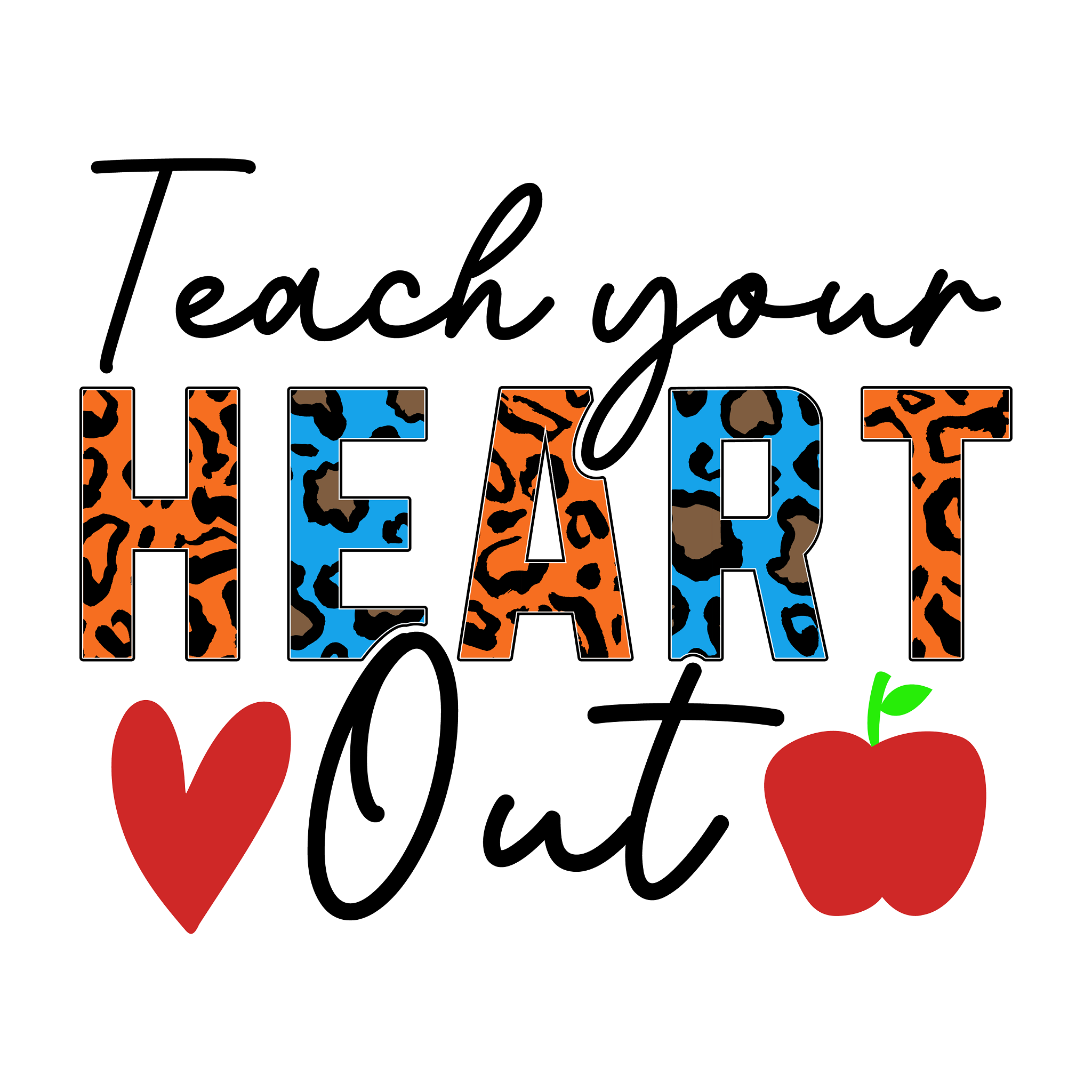 Inspirational Quote "Teach Your Heart Out" Motivational Sticker Vinyl Decal Motivation Stickers- 5" Vinyl Sticker Waterproof