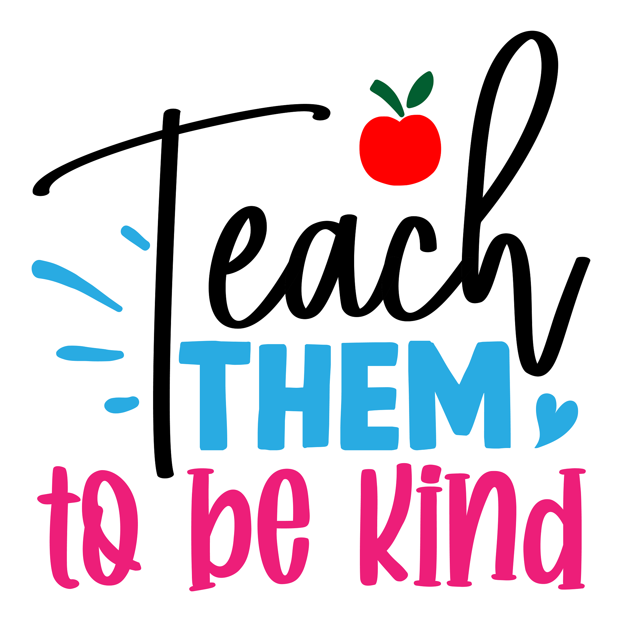 Inspirational Quote "Teach Them to Be Kind" Motivational Sticker Vinyl Decal Motivation Stickers- 5" Vinyl Sticker Waterproof