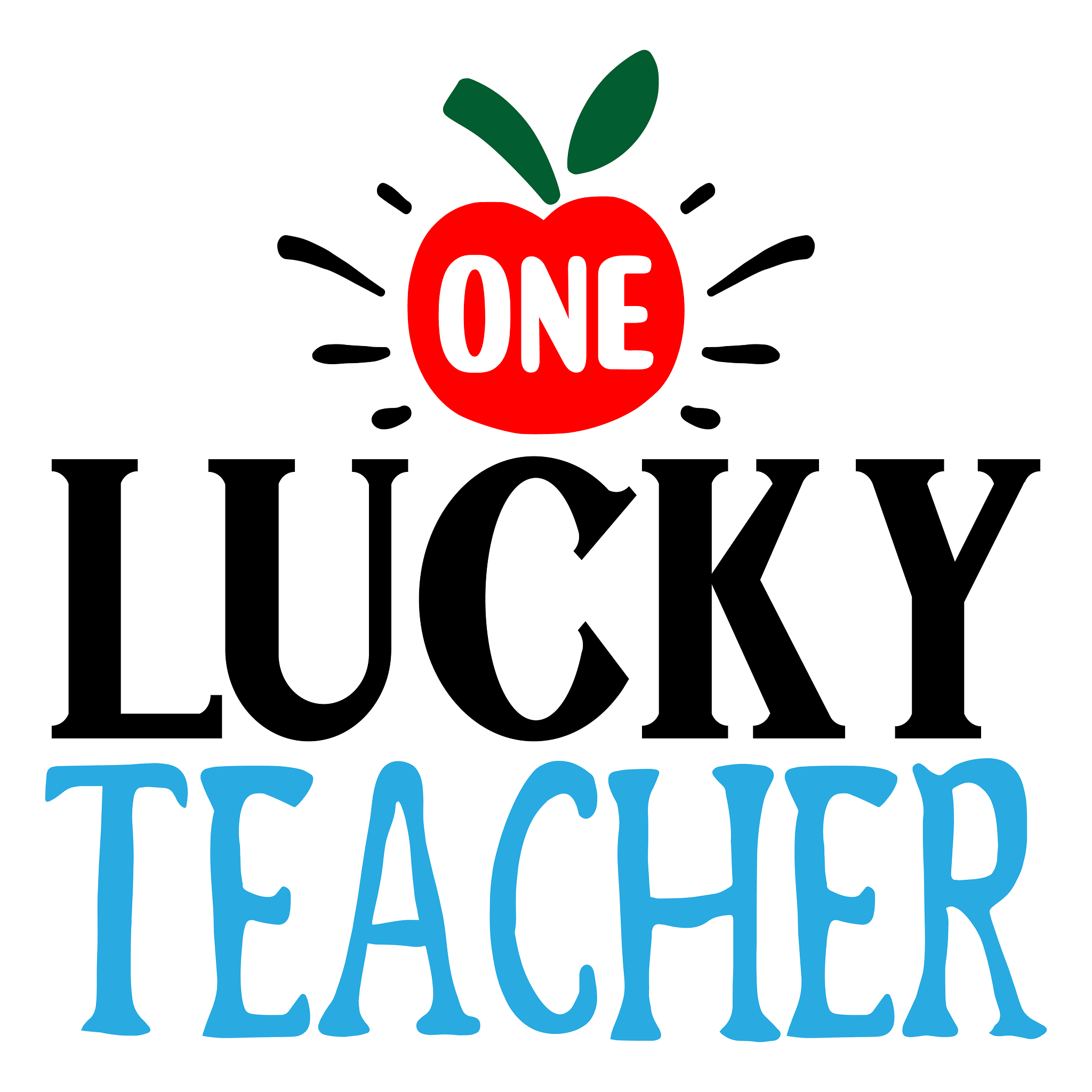 Inspirational Quote "One Lucky Teacher" Motivational Sticker Vinyl Decal Motivation Stickers- 5" Vinyl Sticker Waterproof