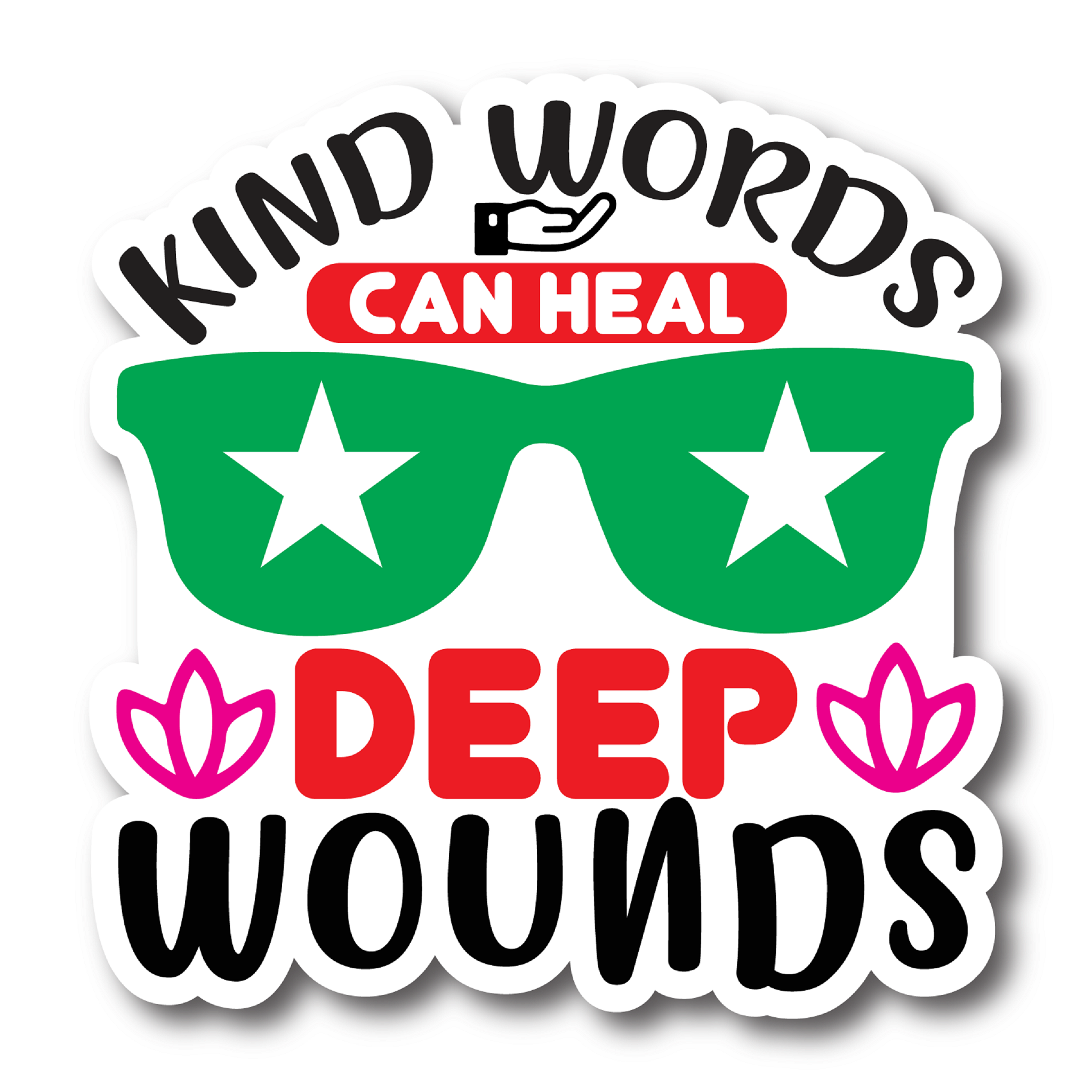 Inspirational Quote "Kind Words Can Heal Deep Wounds" Motivational Sticker Vinyl Decal Motivation Stickers- 5" Vinyl Sticker Waterproof