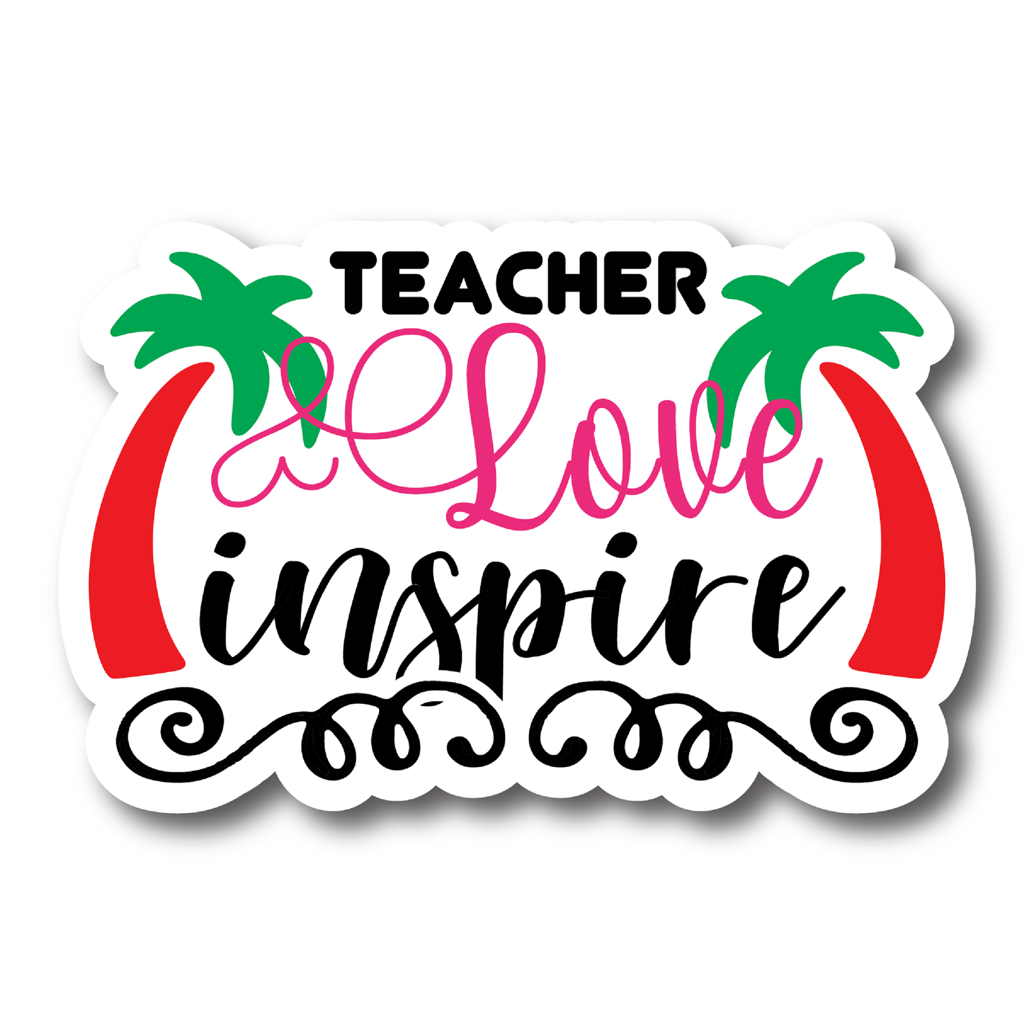 Inspirational Quote "Teacher Love Inspire, Quate" Motivational Sticker Vinyl Decal Motivation Stickers- 5" Vinyl Sticker Waterproof