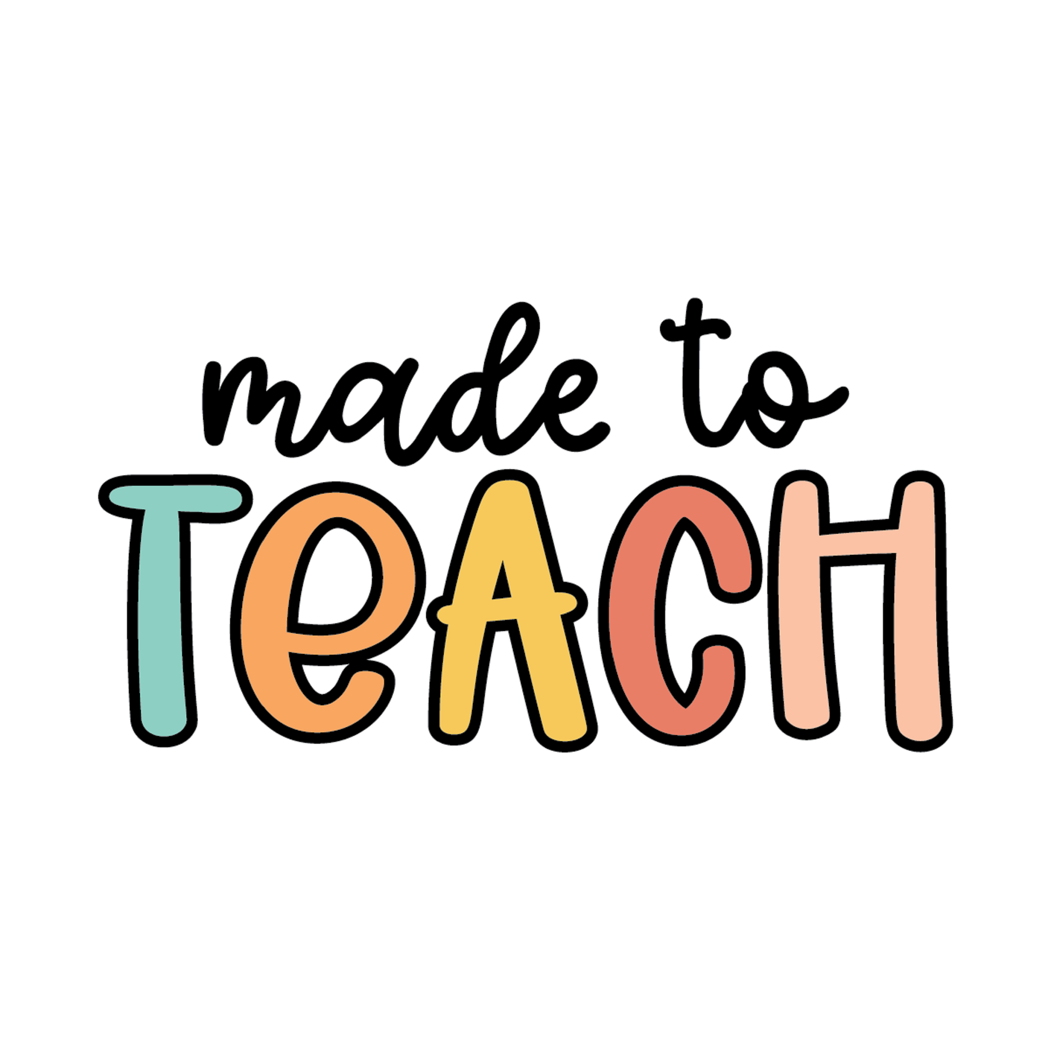 Inspirational Quote "Made to Teach Quate" Motivational Sticker Vinyl Decal Motivation Stickers- 5" Vinyl Sticker Waterproof