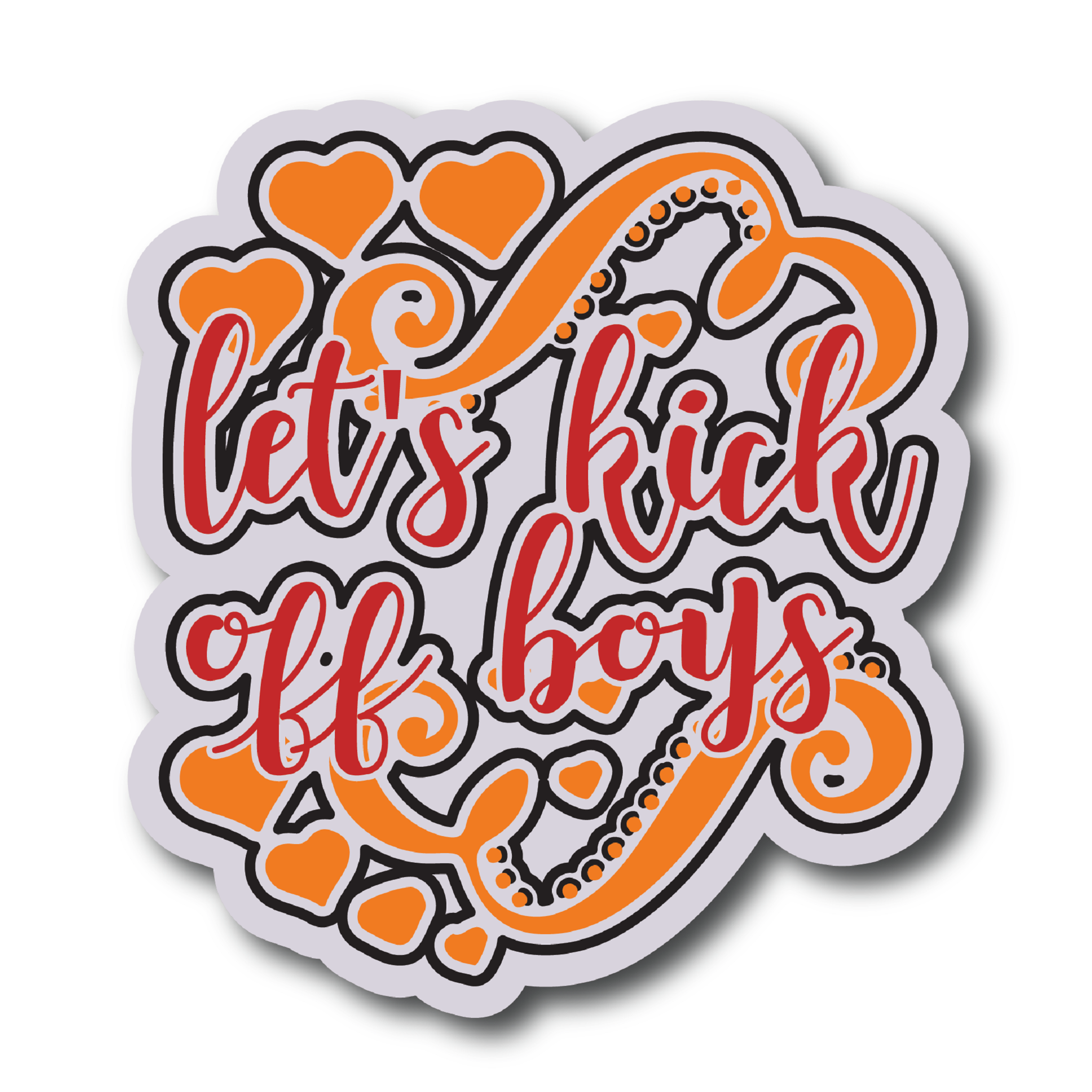 Inspirational Quote Lets Kick Off Boys Motivational Sticker Vinyl Decal Motivation Stickers- 5" Vinyl Sticker Waterproof