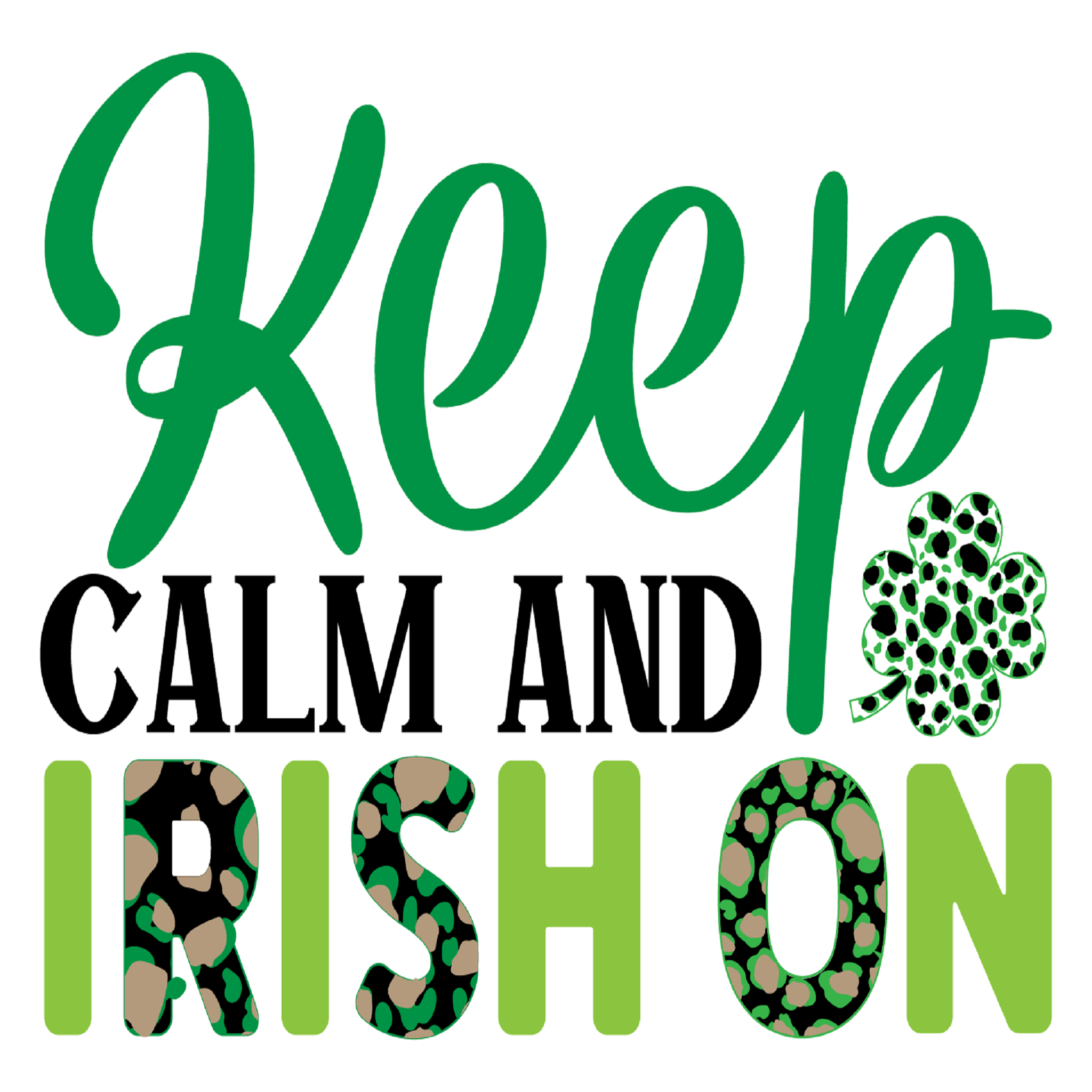 Inspirational Quote Keep Calm and Irish On. Motivational Sticker Vinyl Decal Motivation Stickers- 5" Vinyl Sticker Waterproof
