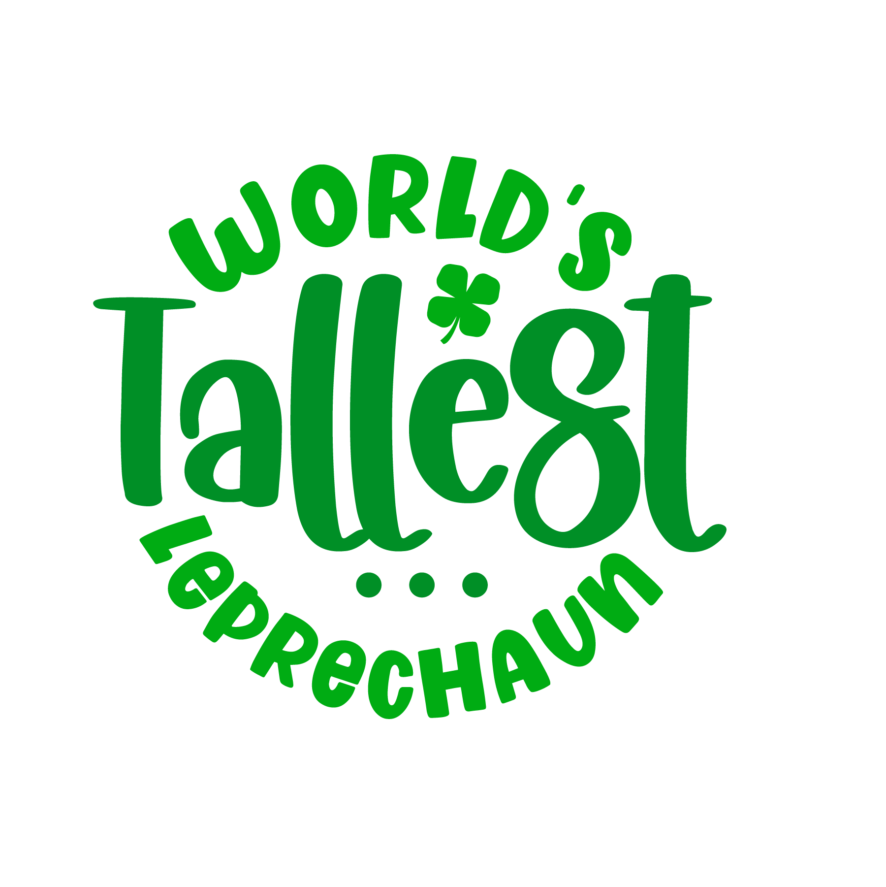 Inspirational Quote World's Tallest Lepreckhaun. Motivational Sticker Vinyl Decal Motivation Stickers- 5" Vinyl Sticker Waterproof