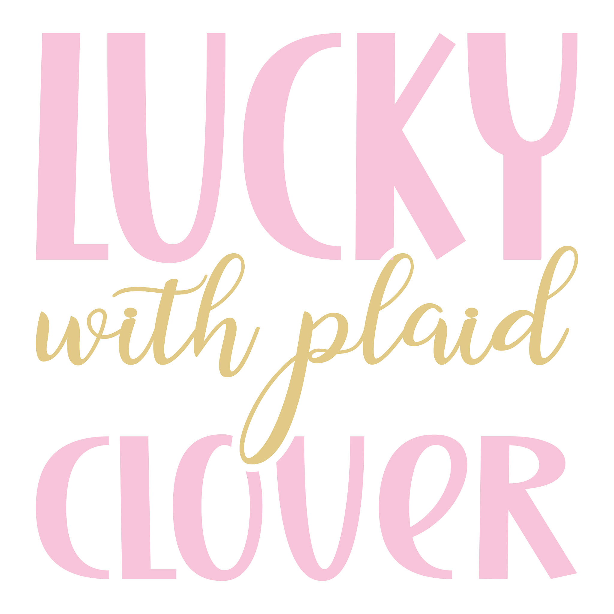 Inspirational Quote Lucky with Plaid Clover. Motivational Sticker Vinyl Decal Motivation Stickers- 5" Vinyl Sticker Waterproof