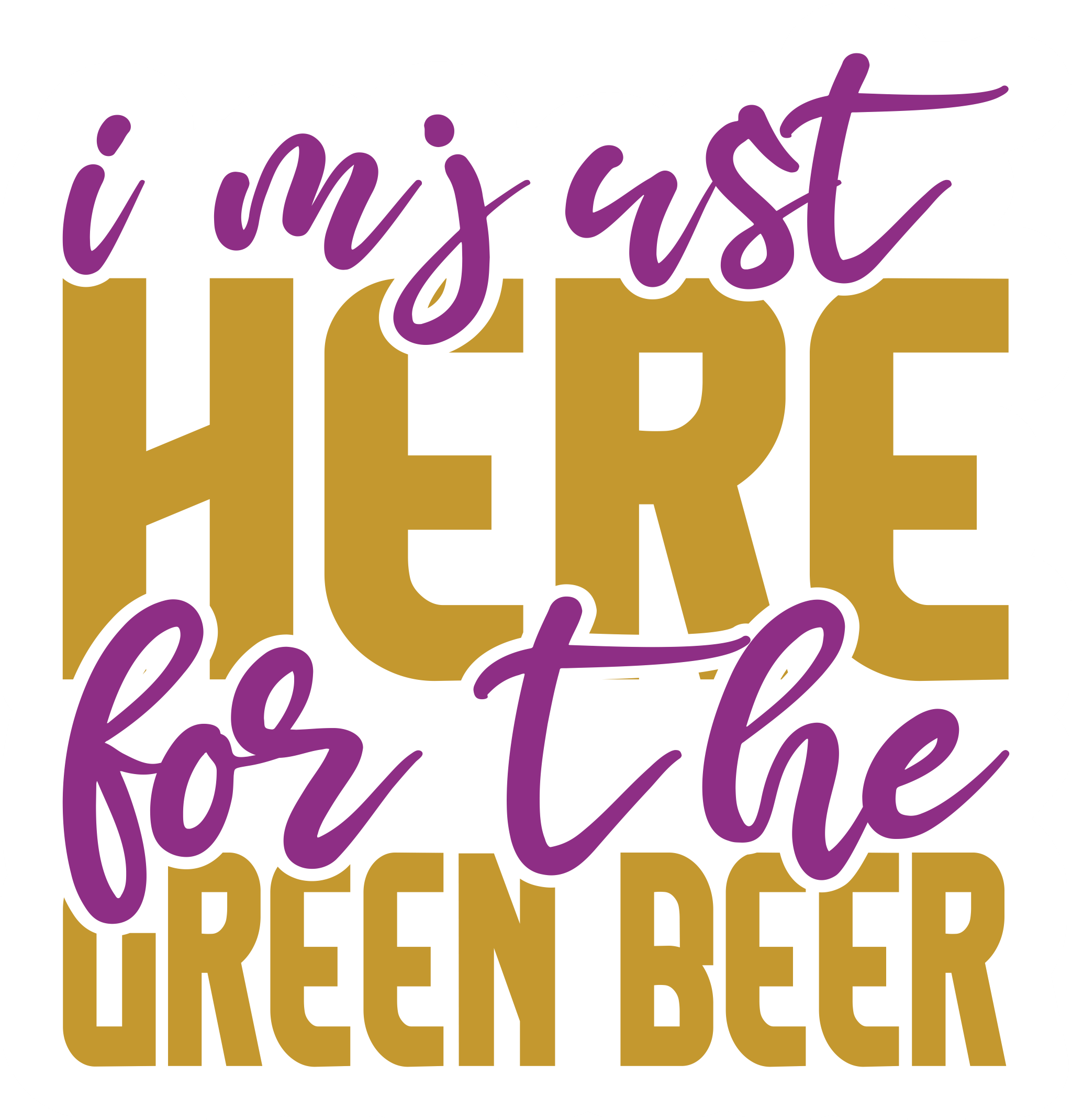 Inspirational Quote I'm Just Here for The Greem Beer. Motivational Sticker Vinyl Decal Motivation Stickers- 5" Vinyl Sticker Waterproof