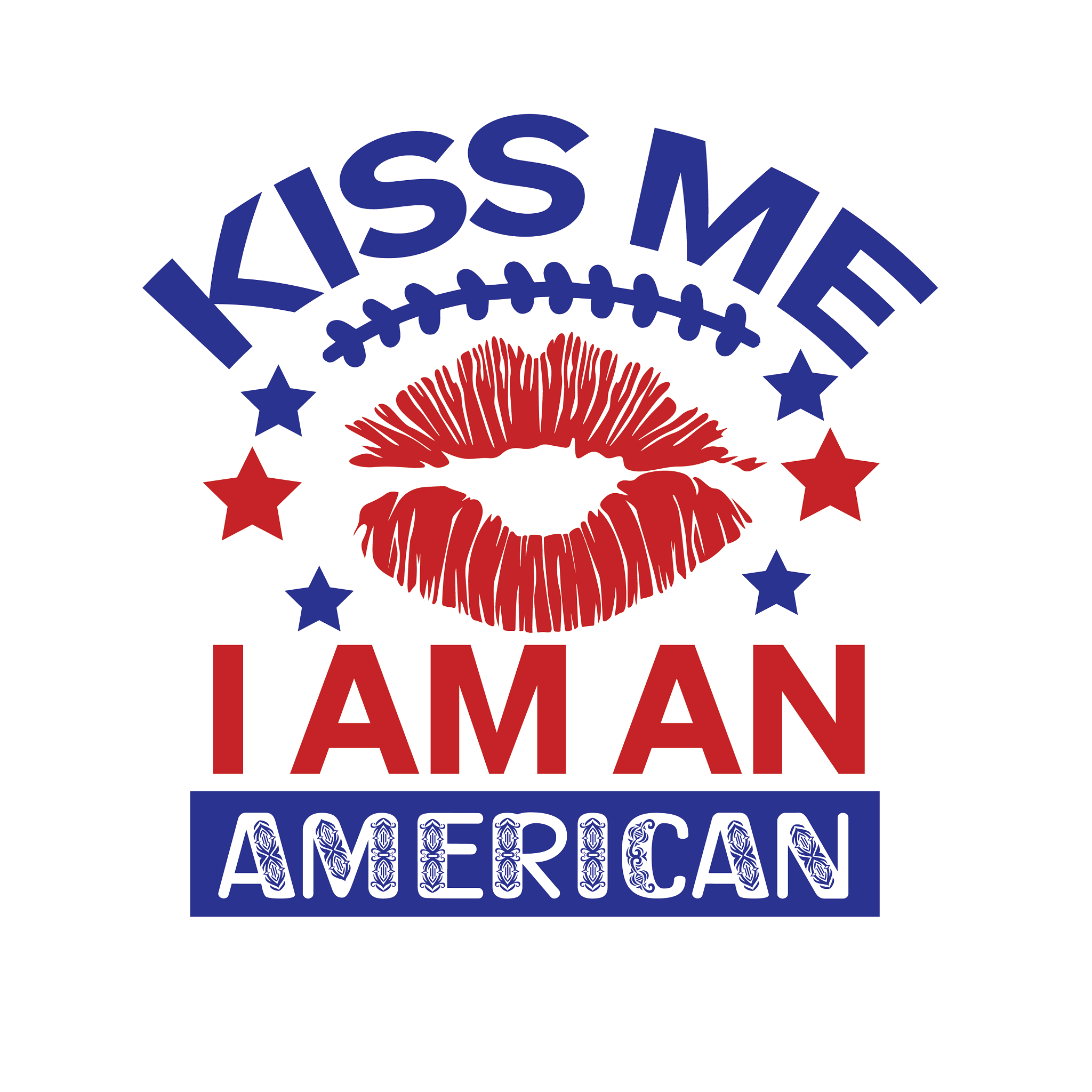 Inspirational Quote "Kiss Me I Am an American" Motivational Sticker Vinyl Decal Motivation Stickers- 5" Vinyl Sticker Waterproof