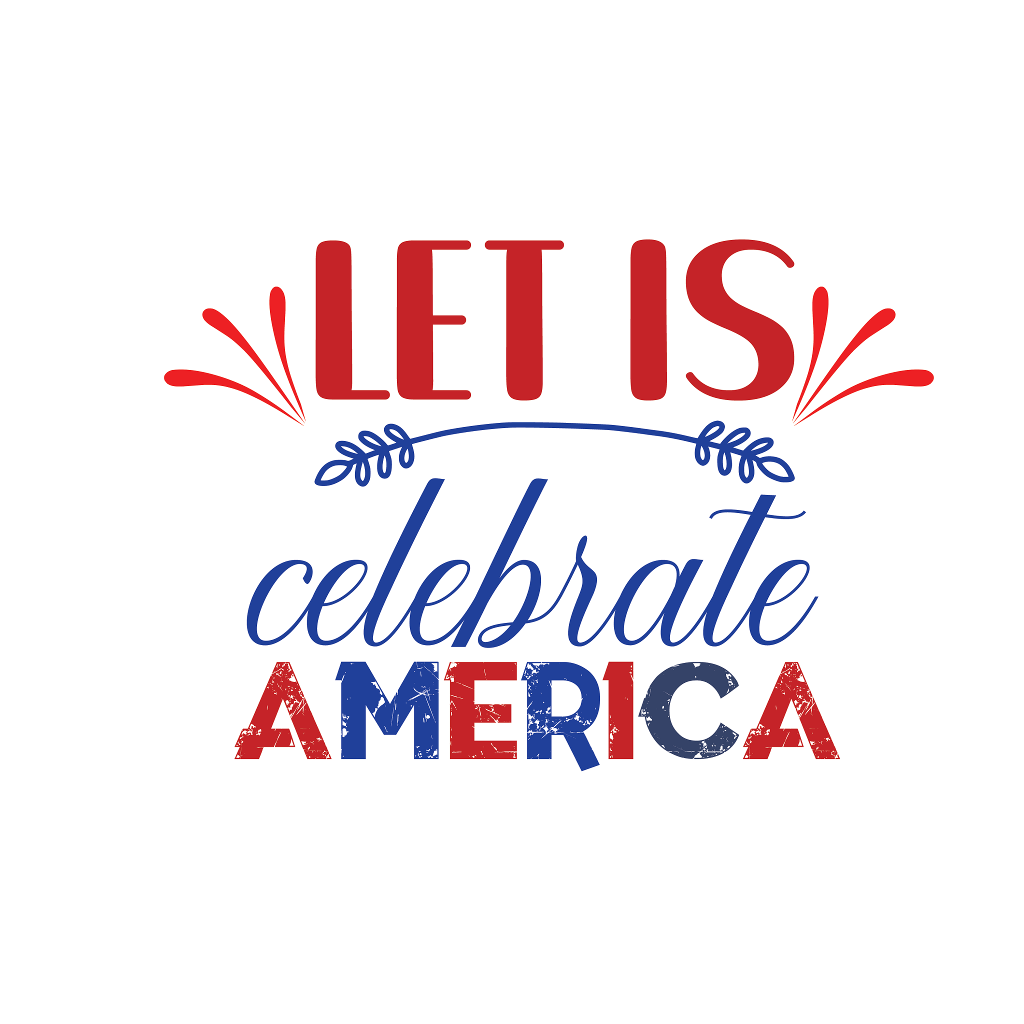 Inspirational Quote "Let is Celebrate America" Motivational Sticker Vinyl Decal Motivation Stickers- 5" Vinyl Sticker Waterproof