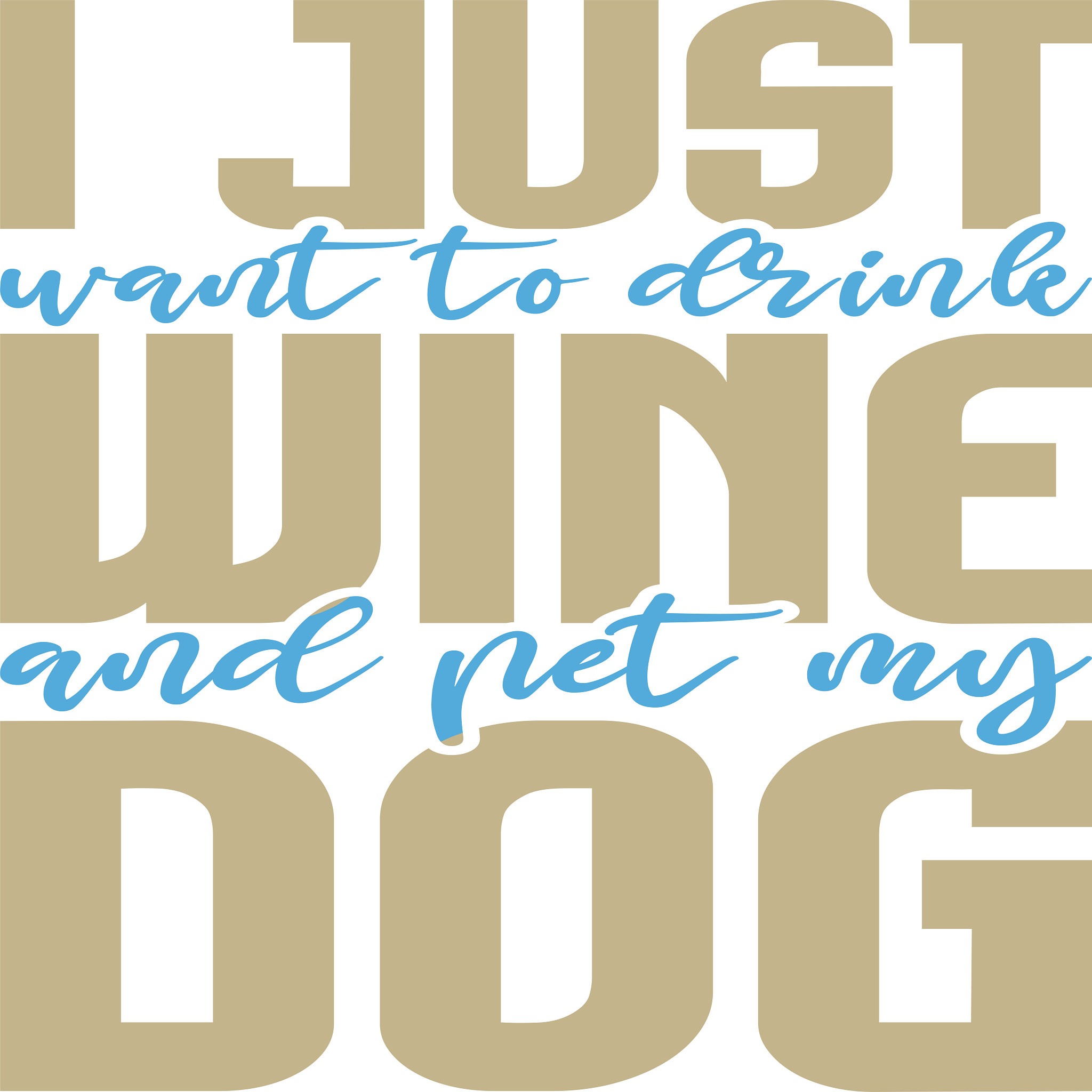Inspirational Quote I Just Want To Drink Wine And Net My Dog Motivational Sticker Vinyl Decal Motivation Stickers- 5" Vinyl Sticker Waterproof
