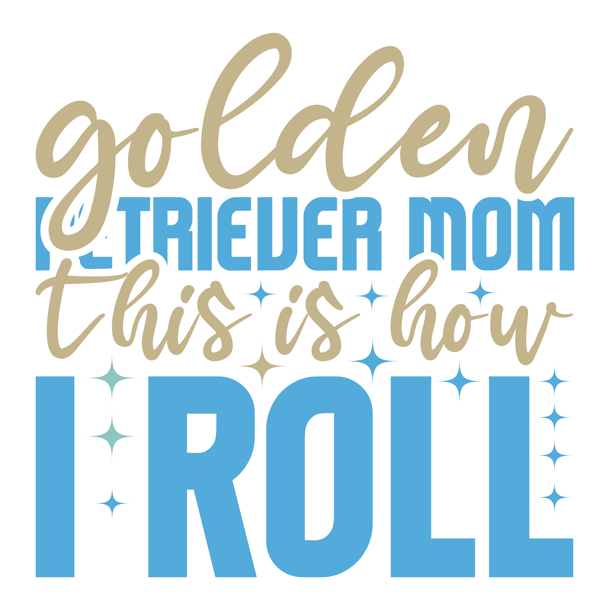 Inspirational Quote Golden Mom This is How I Roll Motivational Sticker Vinyl Decal Motivation Stickers- 5" Vinyl Sticker Waterproof