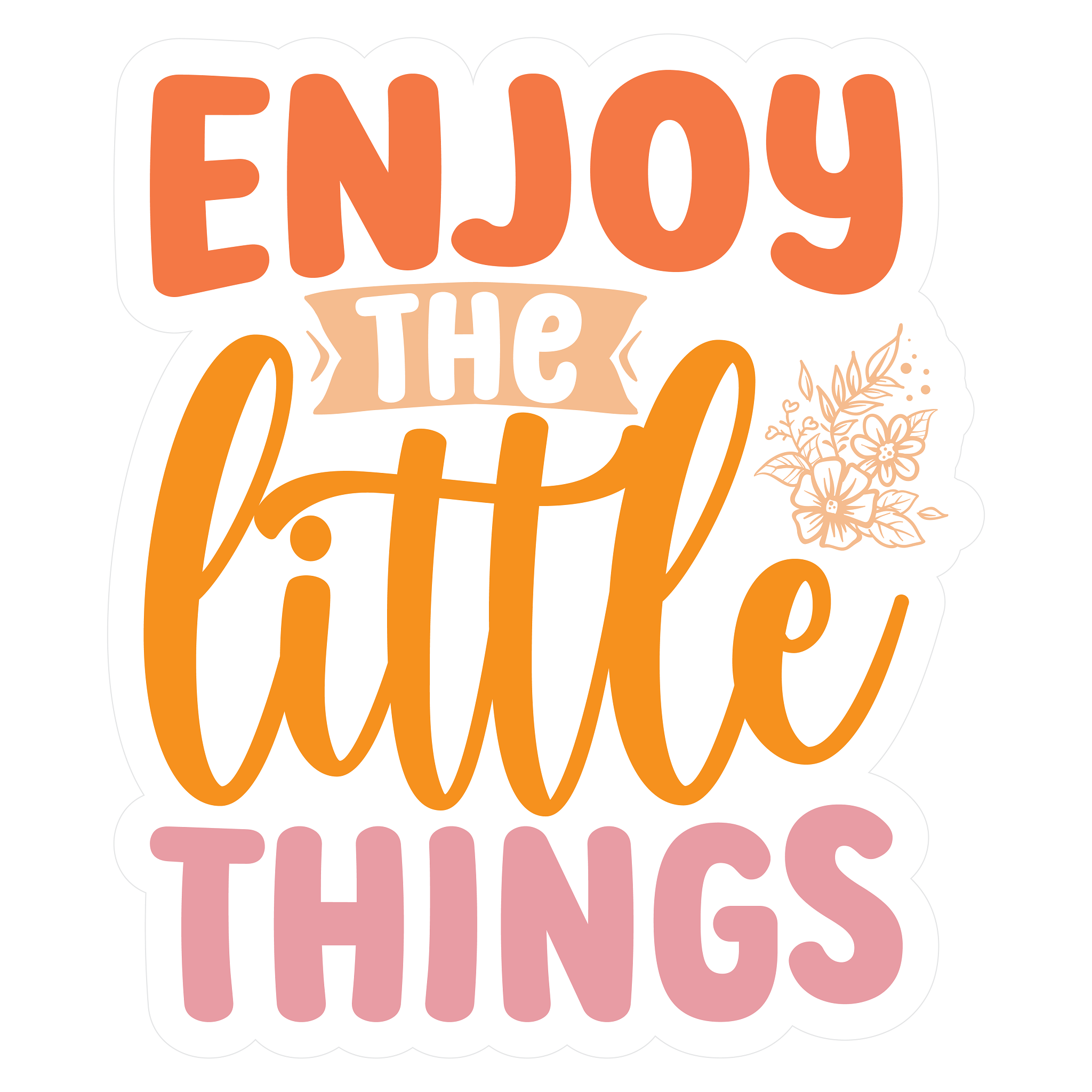 Inspirational Quote Enjoy The Little Things Motivational Sticker Vinyl Decal Motivation Stickers- 5" Vinyl Sticker Waterproof