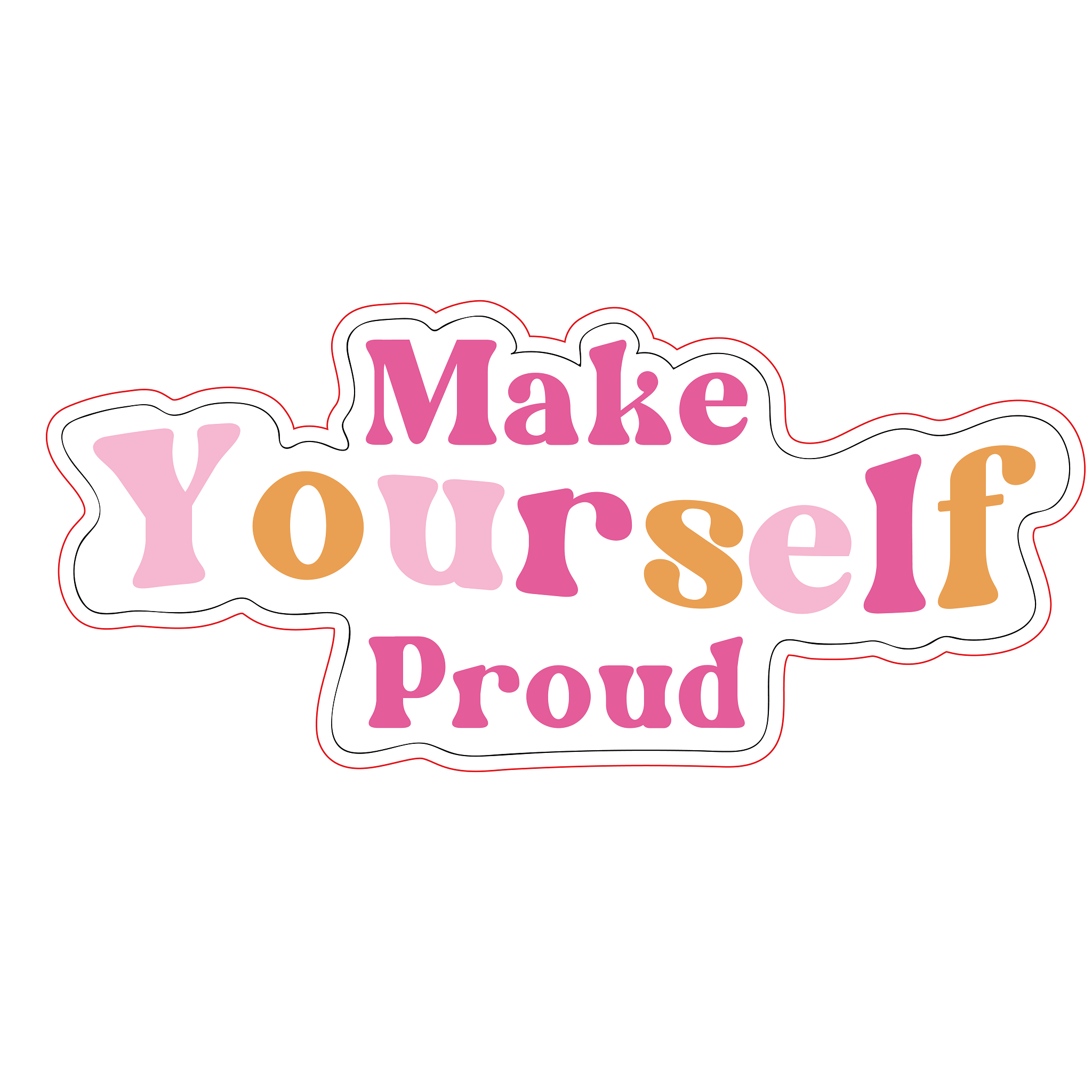 Inspirational Quote Make Yourself Proud Great Gift Motivational Sticker Vinyl Decal Motivation Stickers- 5" Vinyl Sticker Waterproof