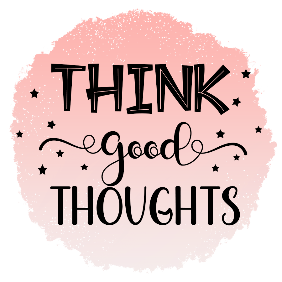 Inspirational Quote Think Good Thoughts Motivational Sticker Vinyl Decal Motivation Stickers- 5" Vinyl Sticker Waterproof