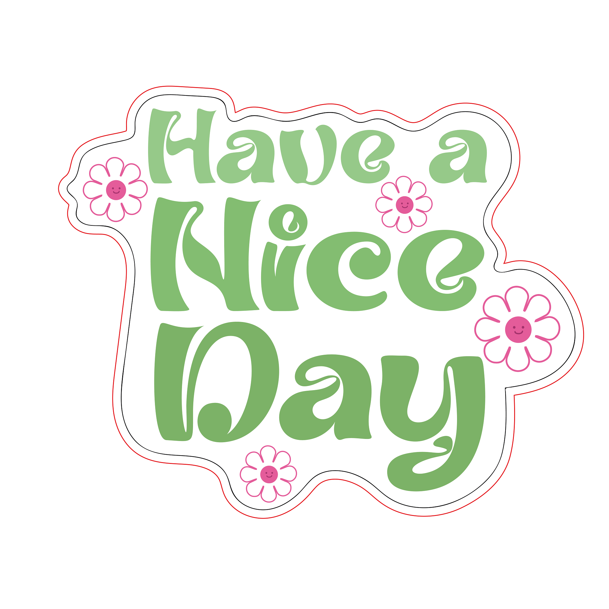 Inspirational Quote Have A Nice Day Motivational Sticker Vinyl Decal Motivation Stickers- 5" Vinyl Sticker Waterproof