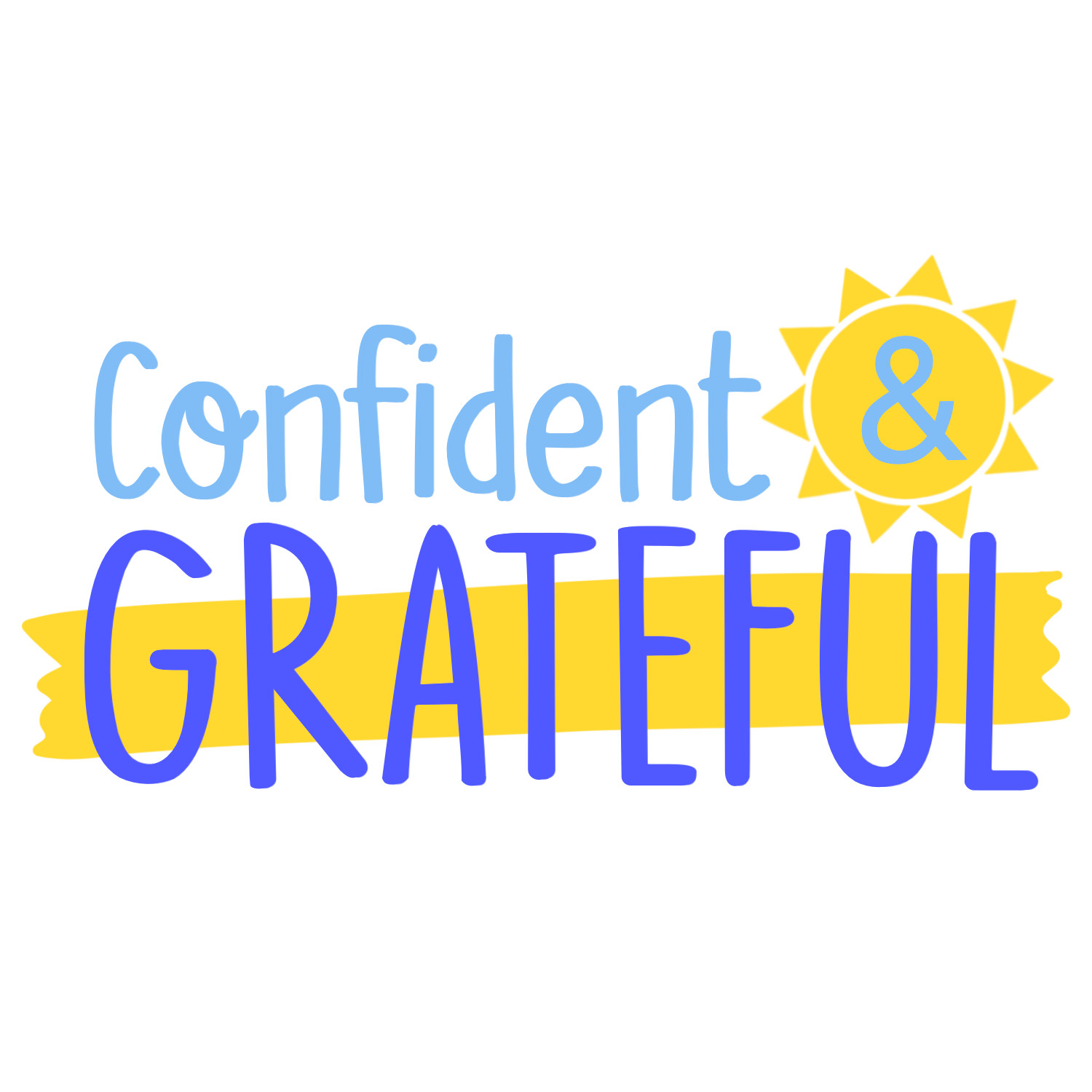 Inspirational Quote Confident & Greatful Motivational Sticker Vinyl Decal Motivation Stickers- 5" Vinyl Sticker Waterproof