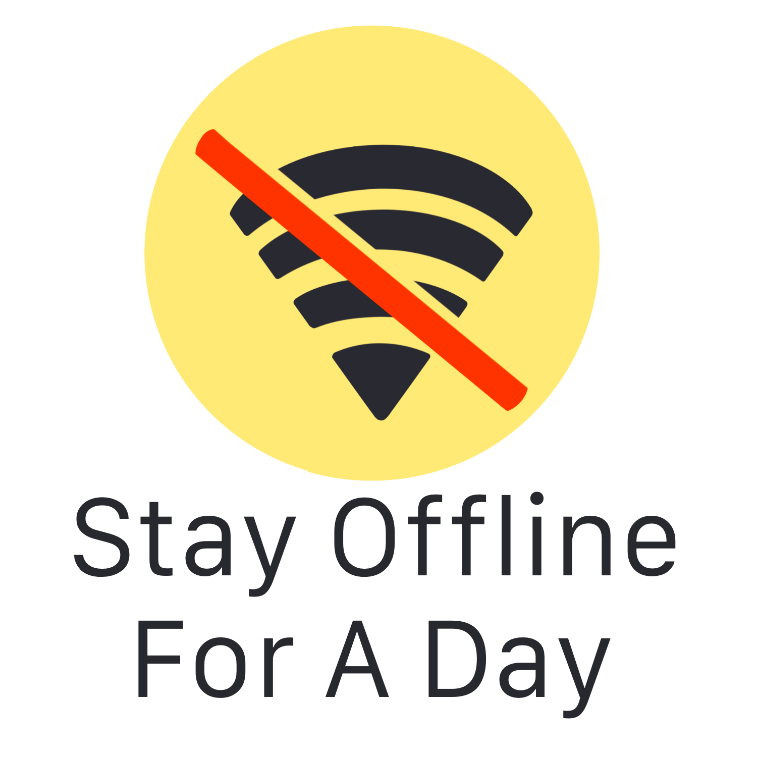 Inspirational Quote Stay Offline For A Day Motivational Sticker Vinyl Decal Motivation Stickers- 5" Vinyl Sticker Waterproof