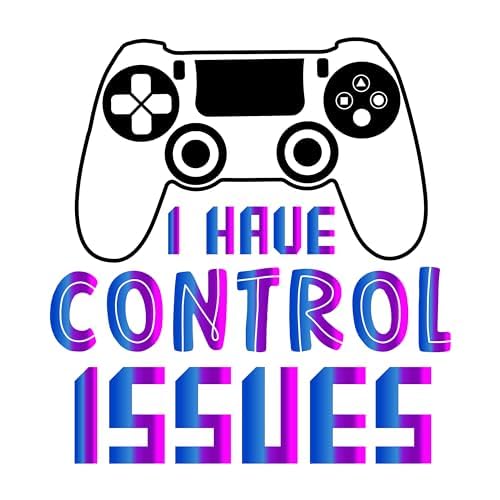 Inspirational Quote I Have Control Issues Great Gift Motivational Sticker Vinyl Decal Motivation Stickers- 5" Vinyl Sticker Waterproof