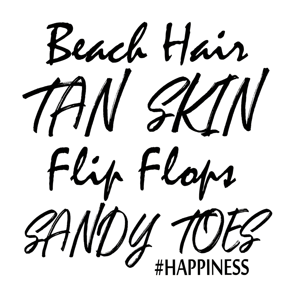 Inspirational Quote "Beach Hair Tan Skin Flip Flops Sandy Toes" Motivational Sticker Vinyl Decal Motivation Stickers- 5" Vinyl Sticker Waterproof