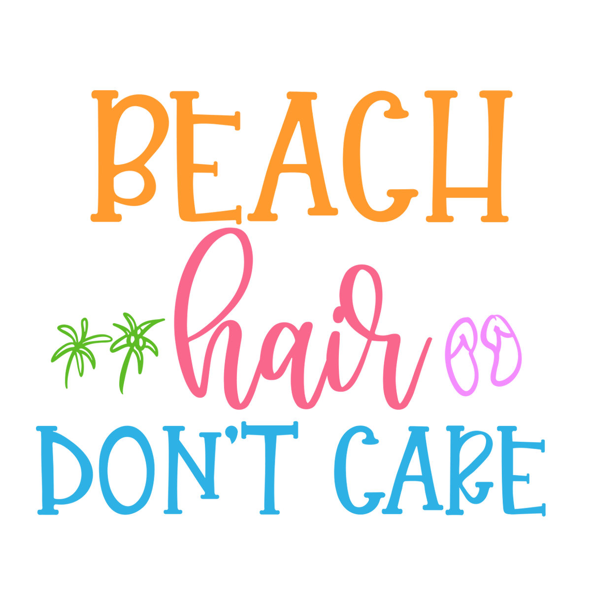 Inspirational Quote "Beach hair Don't Care" Motivational Sticker Vinyl Decal Motivation Stickers- 5" Vinyl Sticker Waterproof