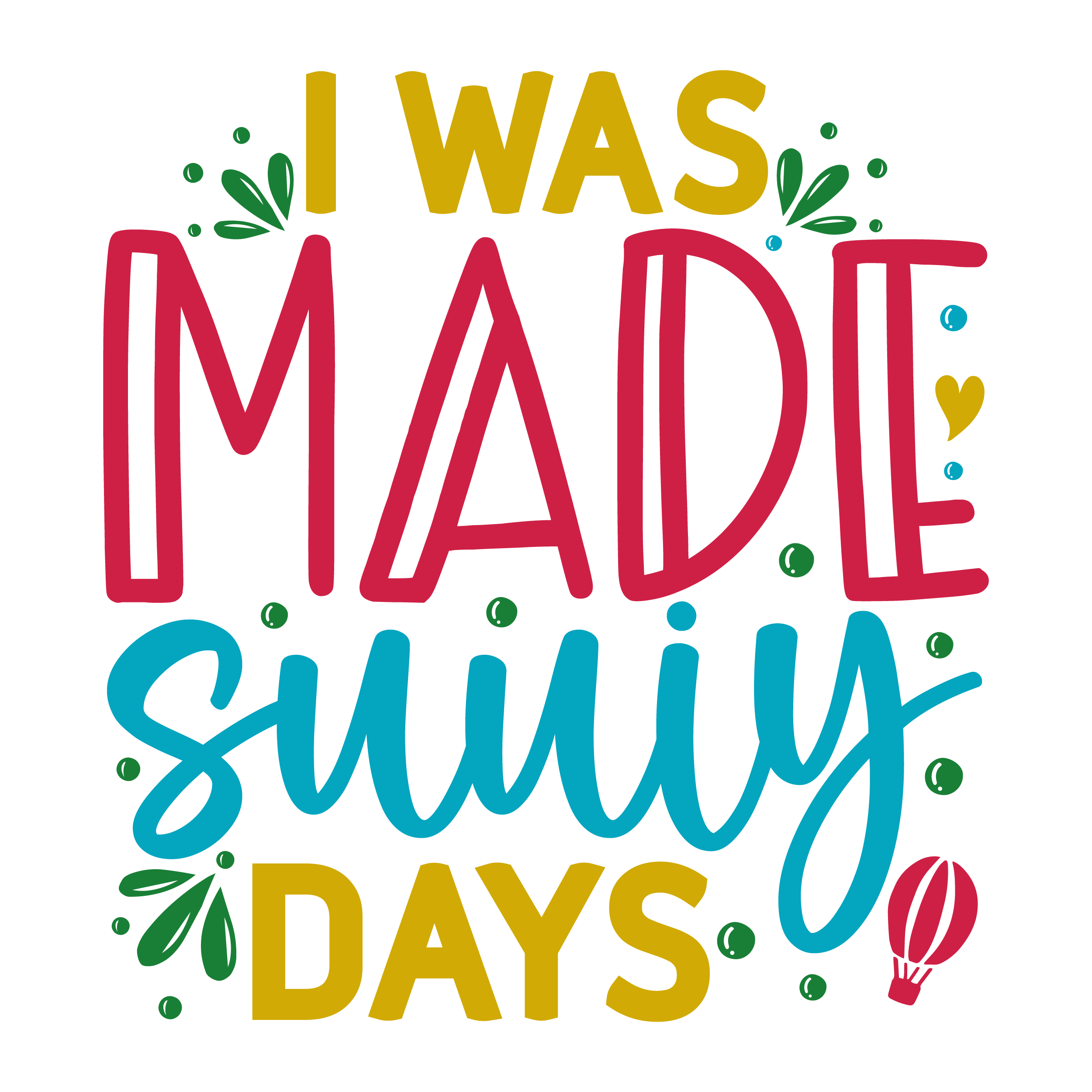 Inspirational Quote "I was Made Sunny Days" Motivational Sticker Vinyl Decal Motivation Stickers- 5" Vinyl Sticker Waterproof